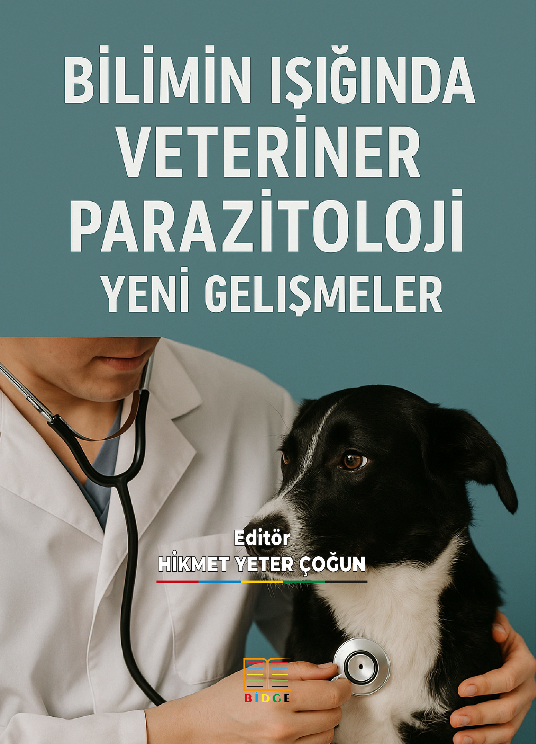 BİLİMİN IŞIĞINDA VETERİNER PARAZİTOLOJİ YENİ GELİŞMELER kapak görseli