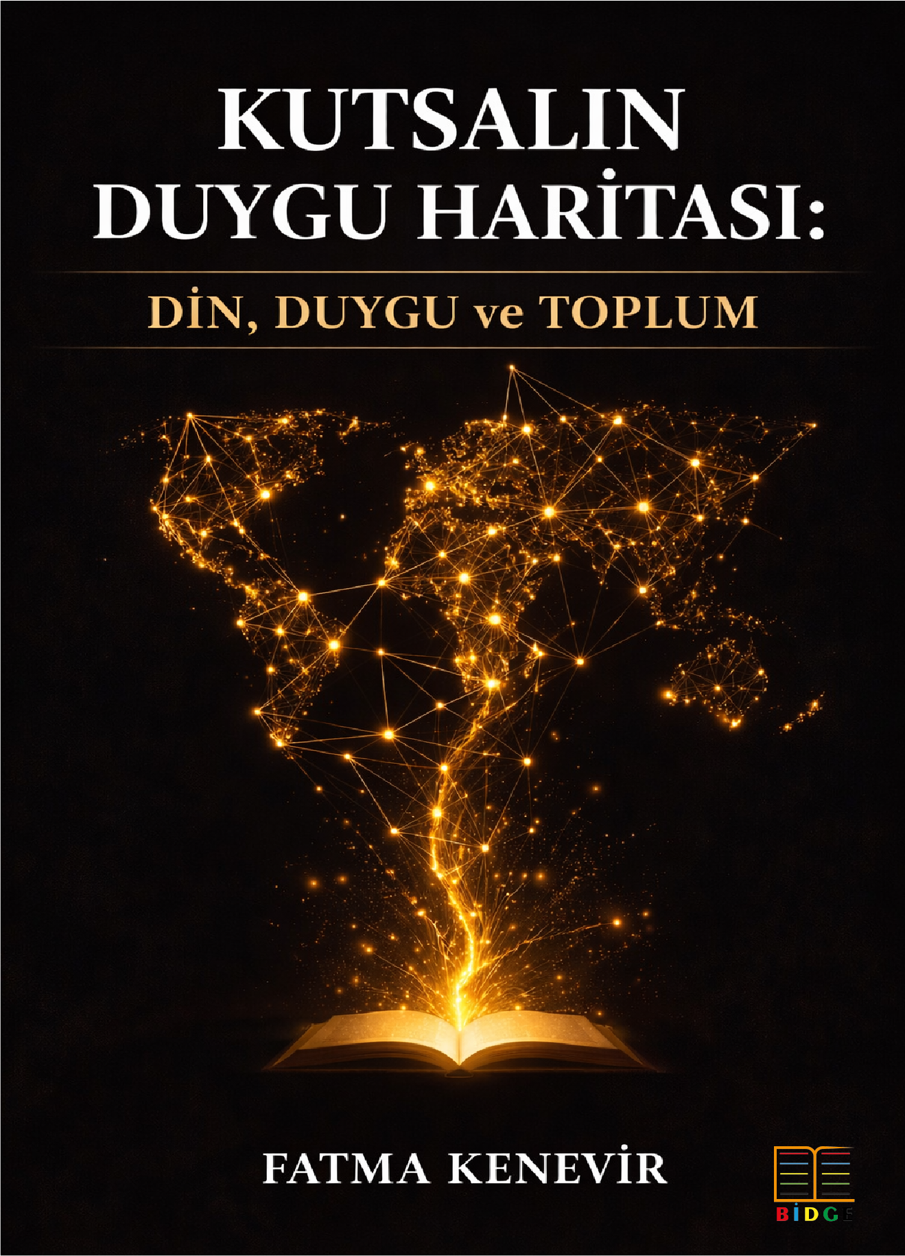 KUTSALIN DUYGU HARİTASI: Din, Duygu ve Toplum kapak görseli