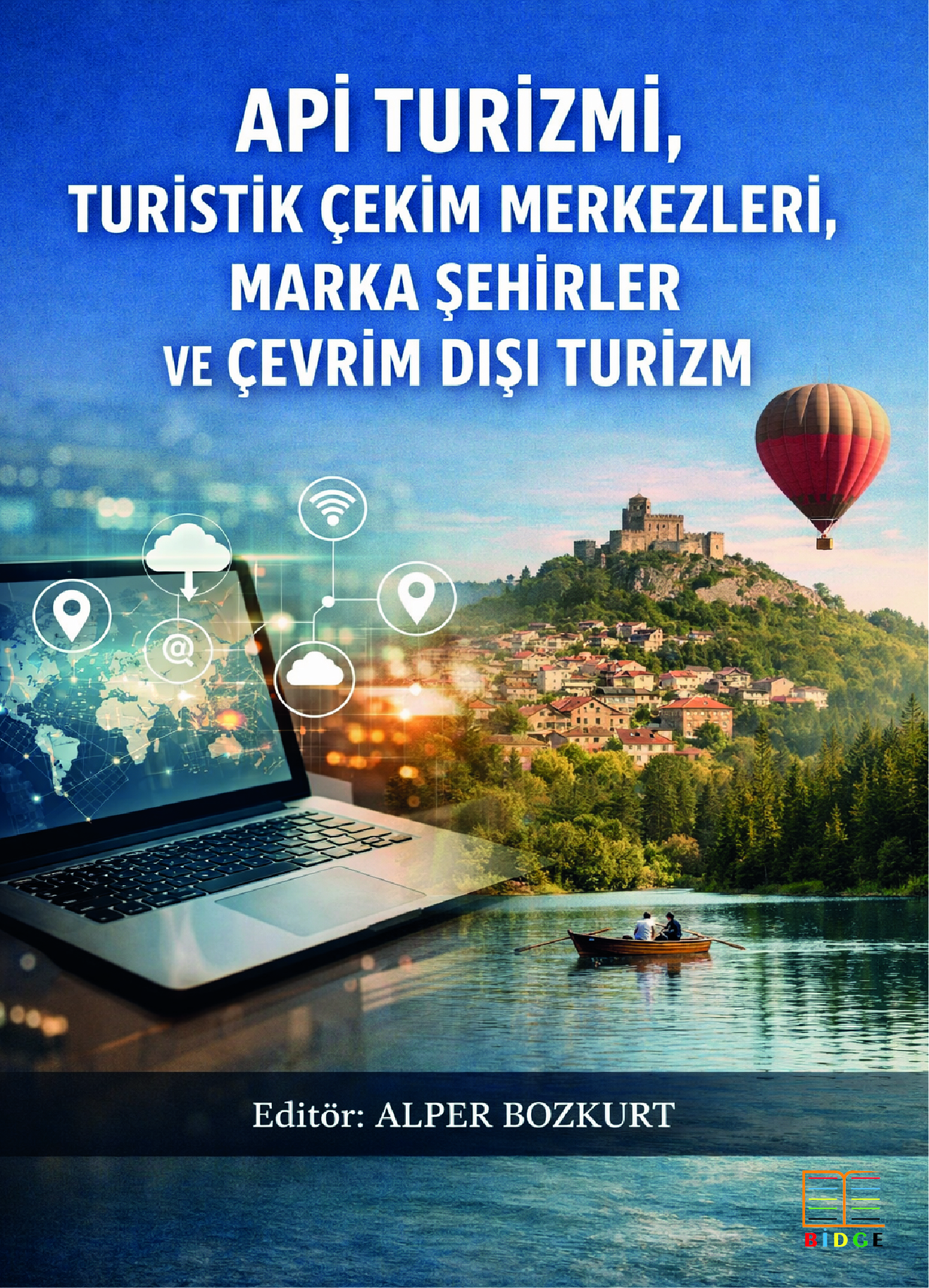 Api turizmi, turistik çekim merkezleri, marka şehirler ve çevrim dışı turizm kapak görseli
