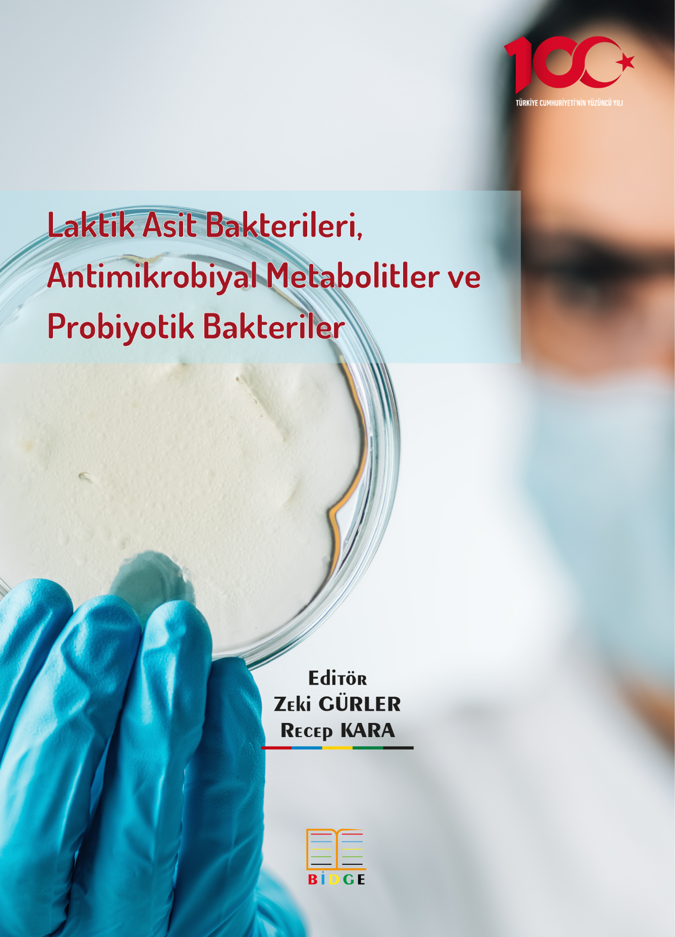 Laktik Asit Bakterileri, Antimikrobiyal Metabolitler ve Probiyotik Bakteriler kapak görseli