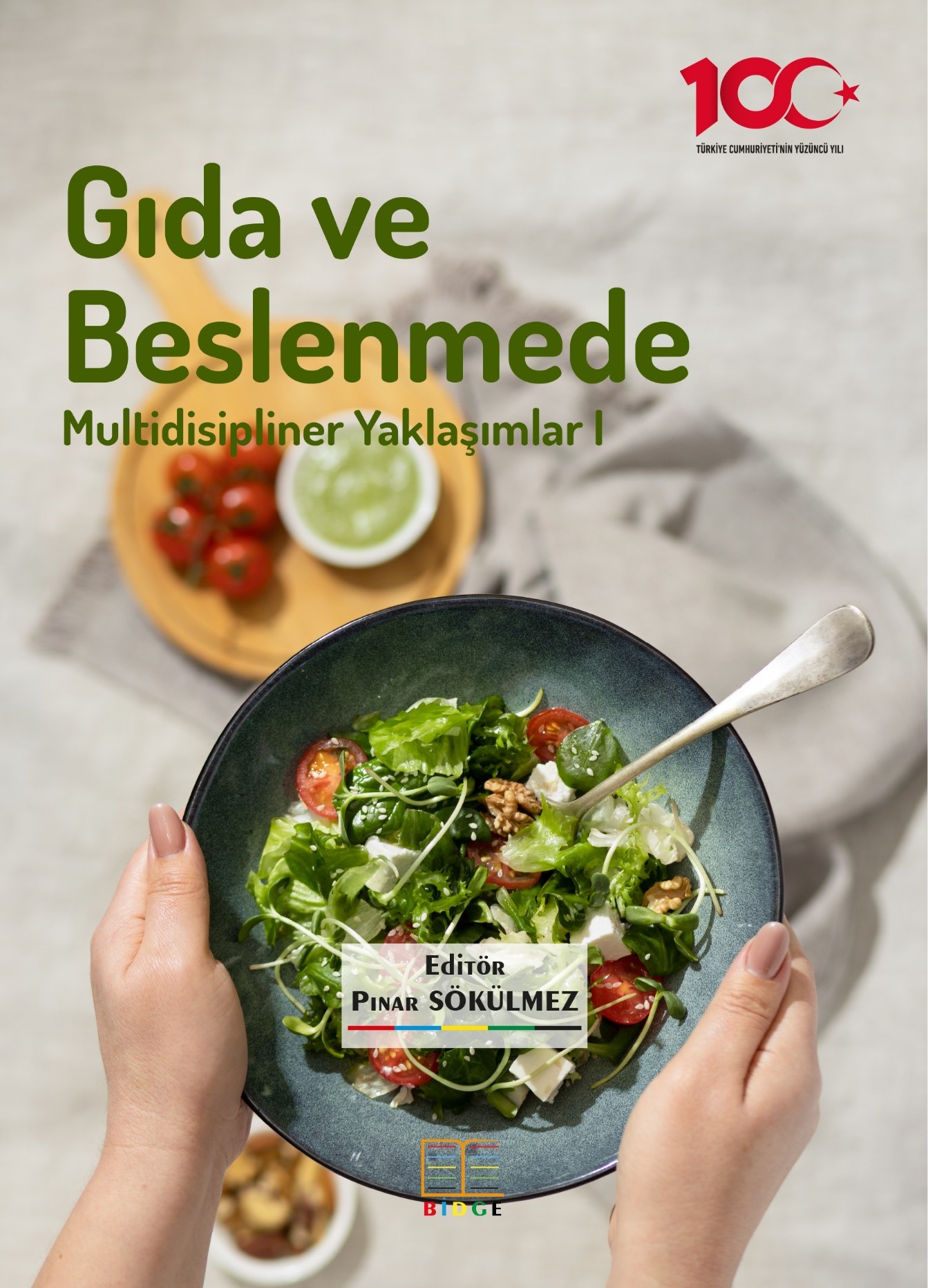 Gıda ve Beslenmede Multidisipliner Yaklaşımlar I kapak görseli