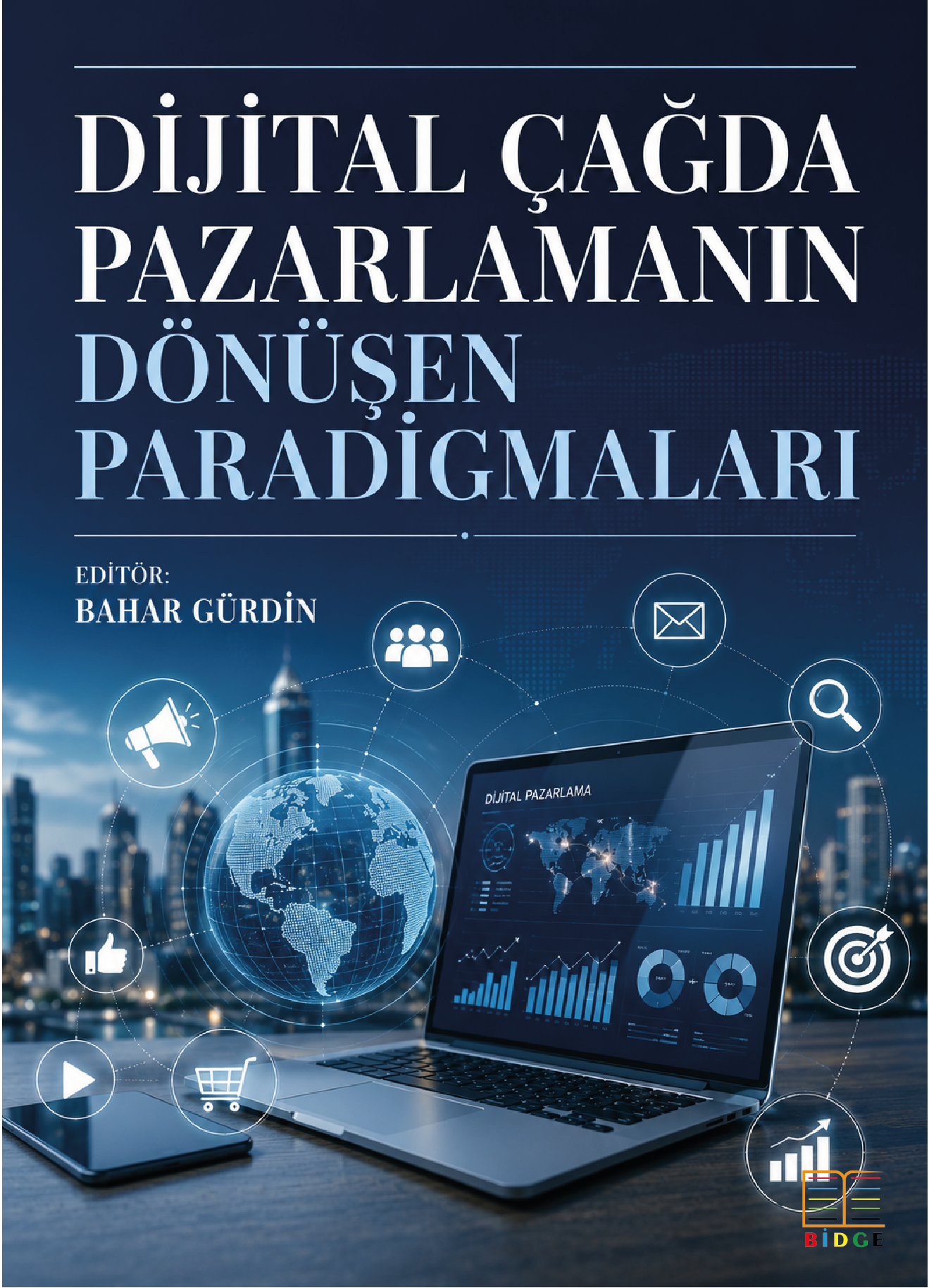 Dijital Çağda Pazarlamanın Dönüşen Paradigmaları kapak görseli
