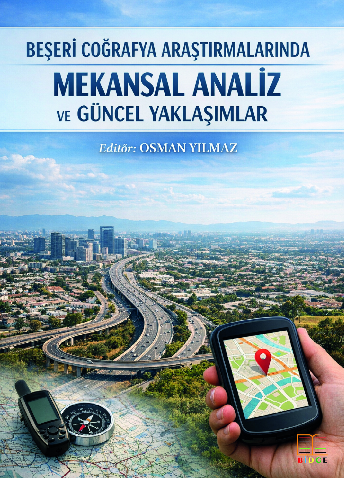 Beşeri Coğrafya Araştırmalarında Mekansal Analiz ve Güncel Yaklaşımlar
