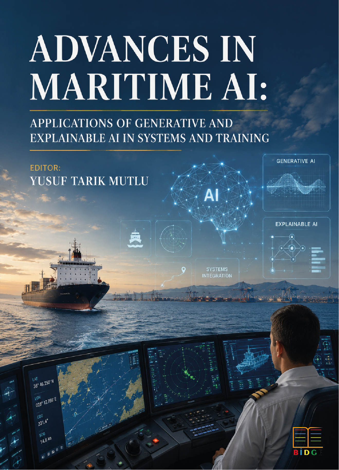 Advances in Maritime AI: Applications of Generative and Explainable AI in Systems and Training kapak görseli