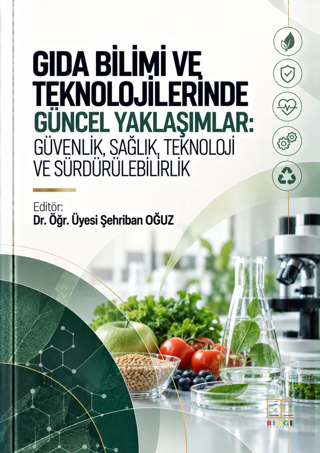 Tablo System Gıda Bilimi ve Teknolojilerinde Güncel Yaklaşımlar: Güvenlik, Sağlık ...