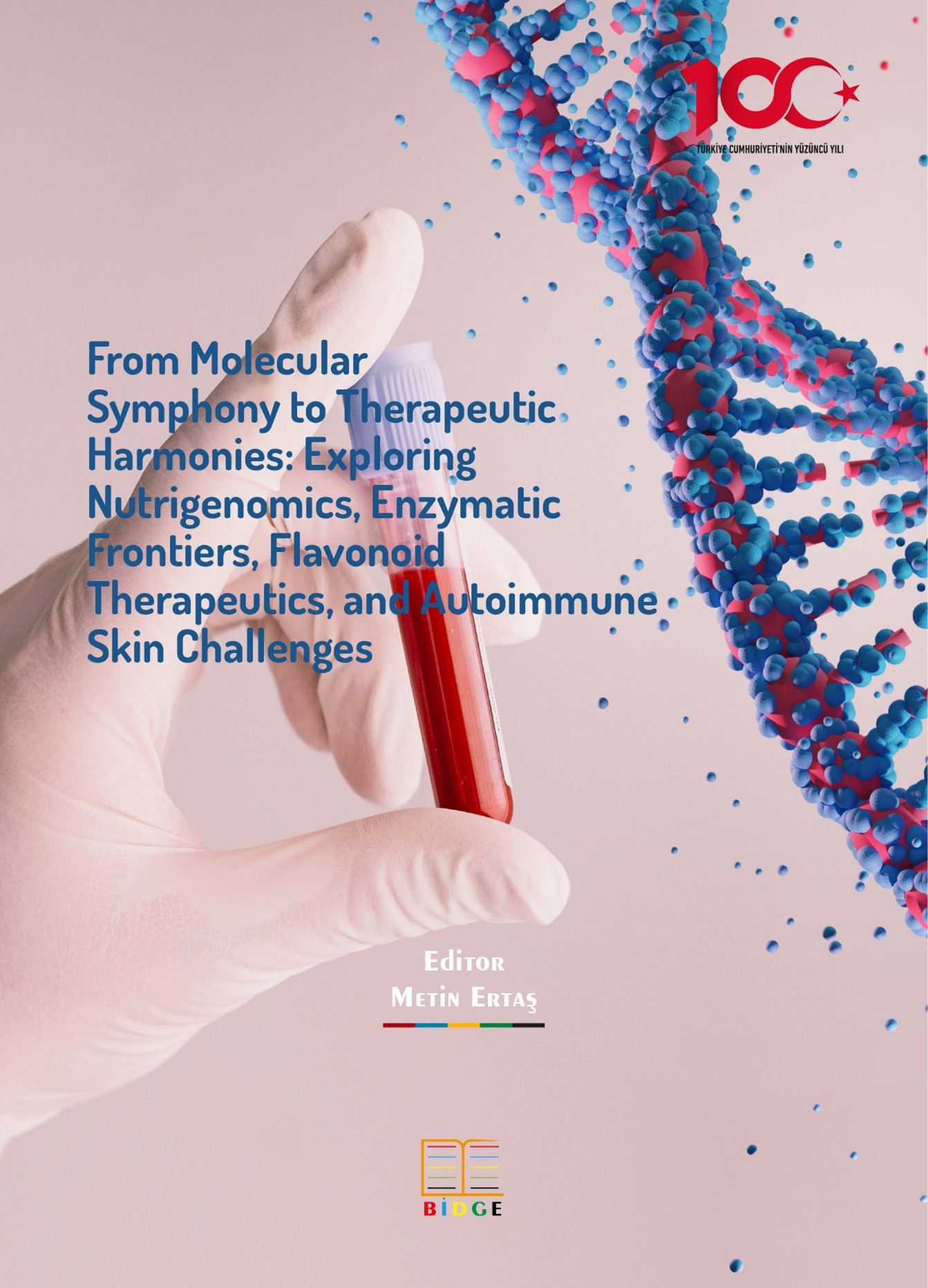 From Molecular Symphony to Therapeutic Harmonies: Exploring Nutrigenomics, Enzymatic Frontiers, Flavonoid Therapeutics, and Autoimmune Skin Challenges kapak görseli