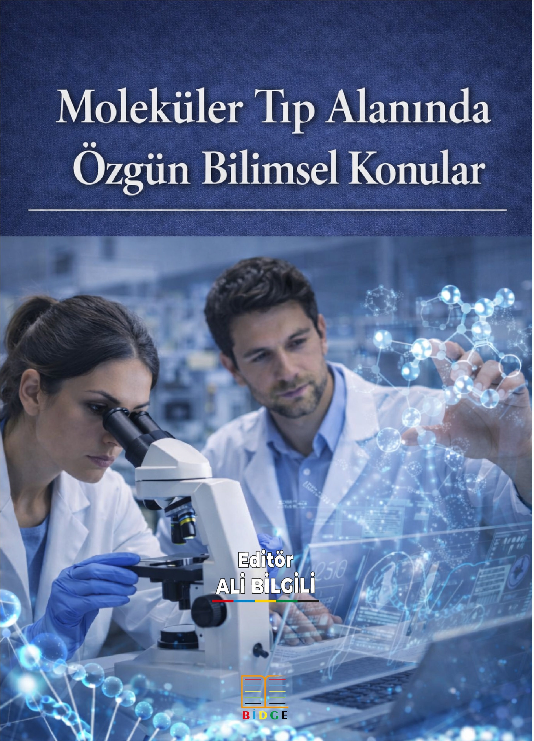 Moleküler Tıp Alanında Özgün Bilimsel Konular kapak görseli
