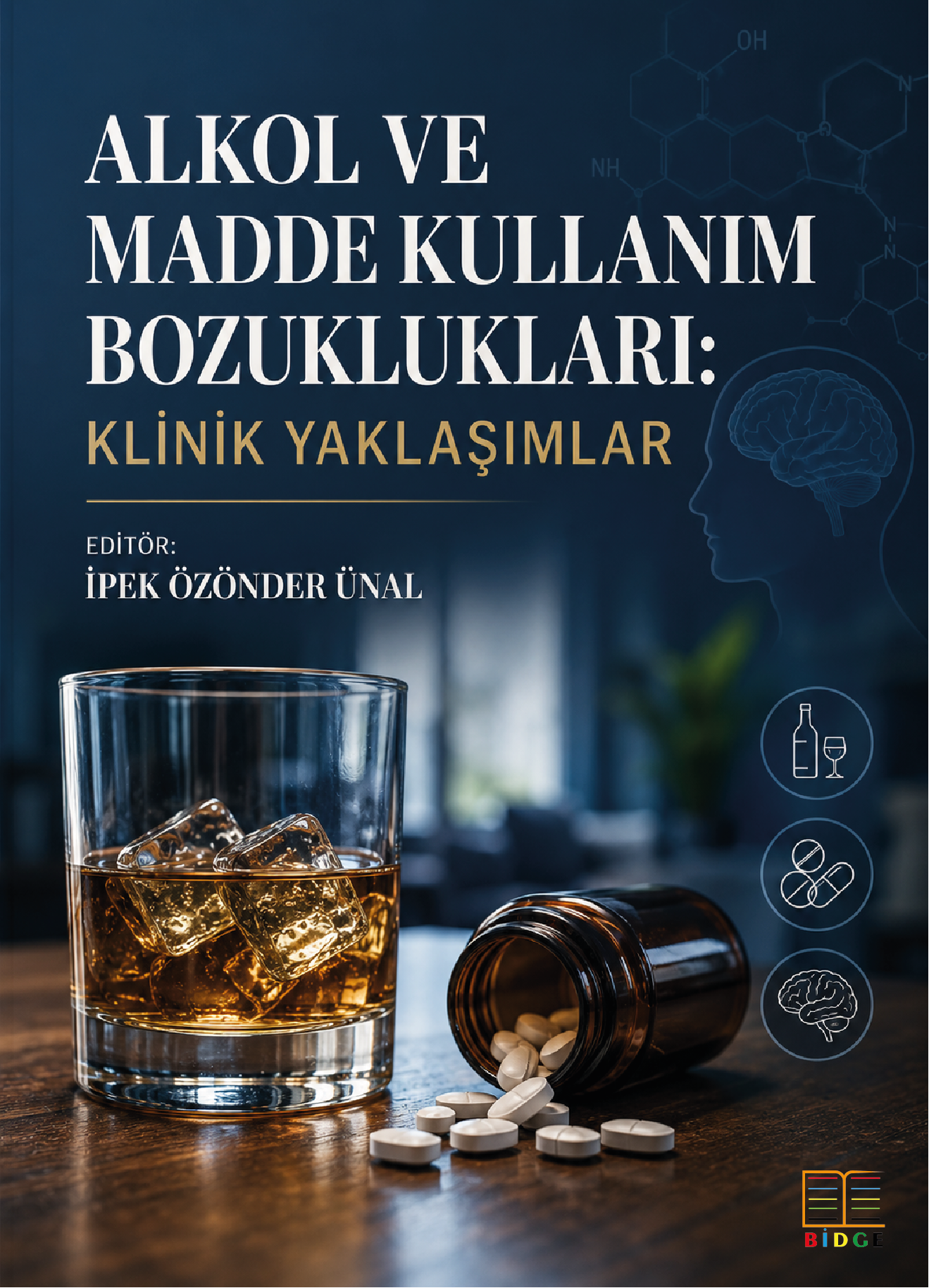 Alkol ve Madde Kullanım Bozuklukları: Klinik Yaklaşımlar kapak görseli