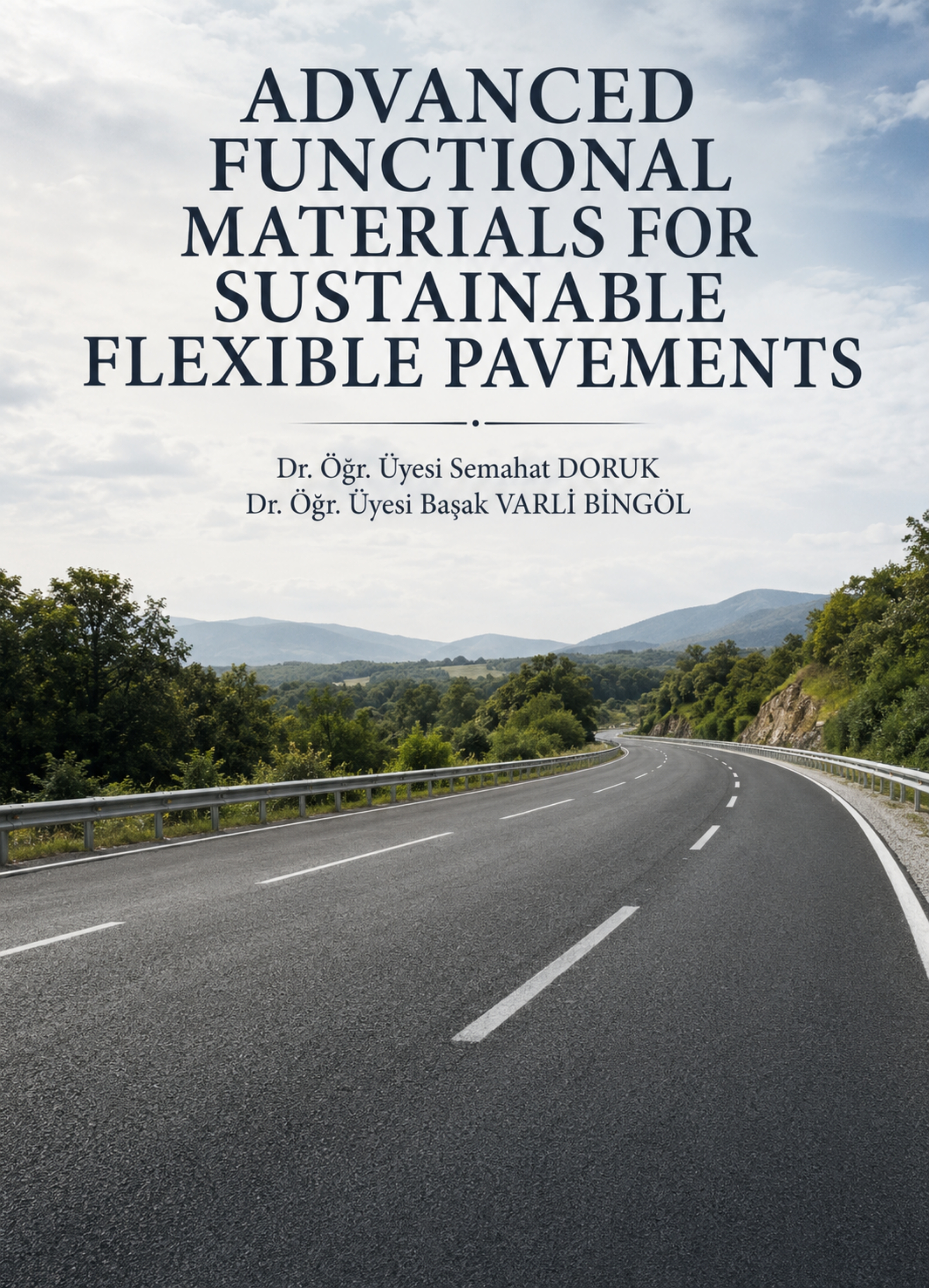 Advanced functional materials for sustainable flexible pavements kapak görseli