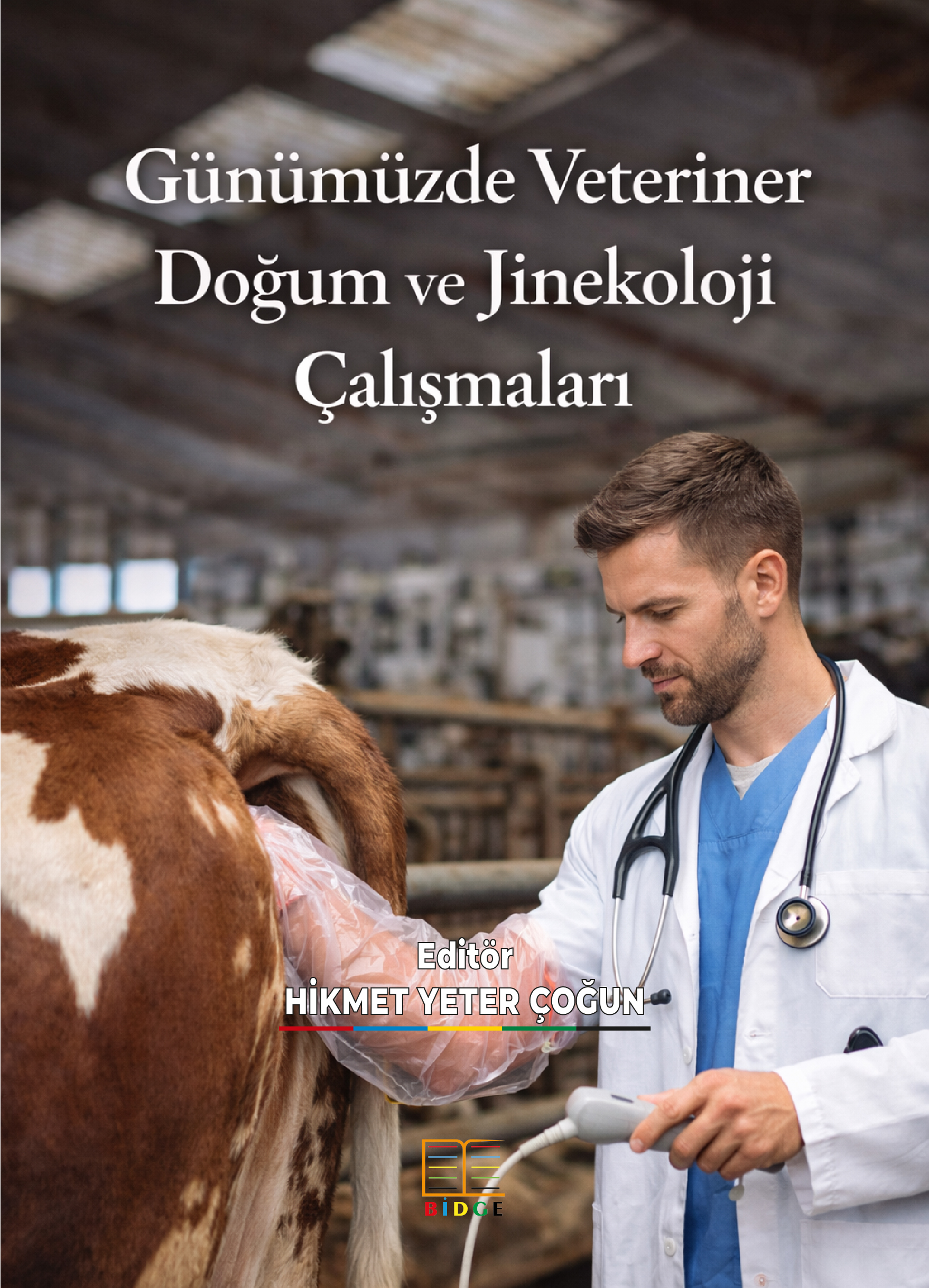 Günümüzde Veteriner Doğum ve Jinekoloji Çalışmaları
