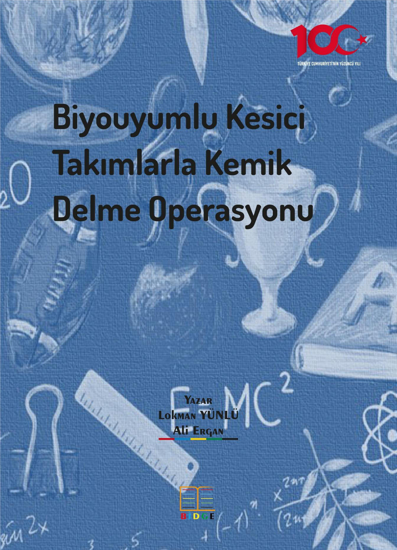 Biyouyumlu Kesici Takımlarla Kemik Delme Operasyonu kapak görseli