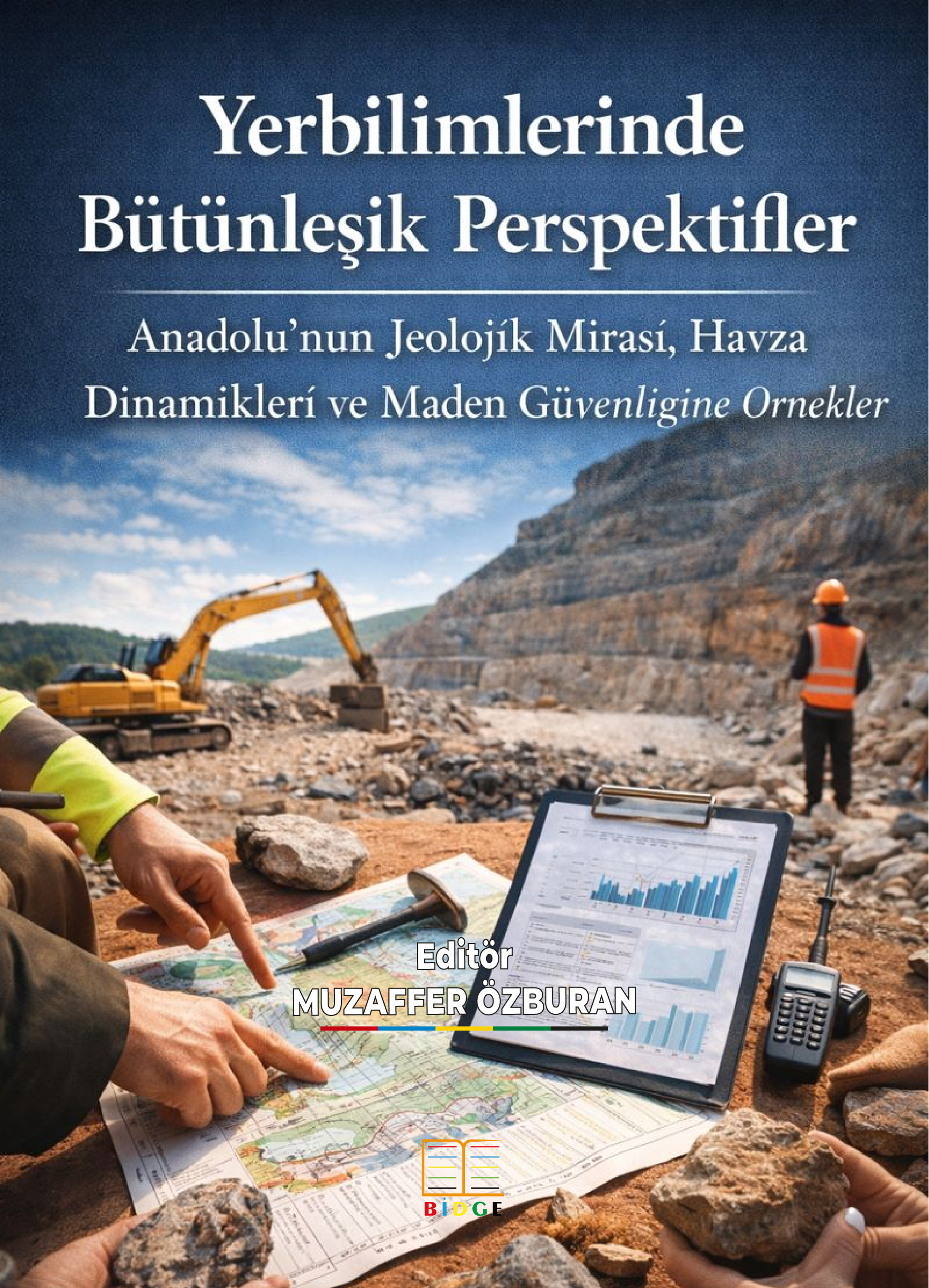 Yerbilimlerinde Çeşitli Perspektifler: Tafonomik Süreçler, Sepiyolit Mineralojisi ve Madencilikte Risk Yönetimi