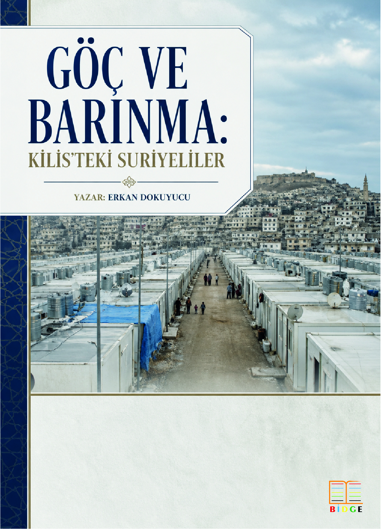 Göç ve Barınma: Kilis’teki Suriyeliler kapak görseli