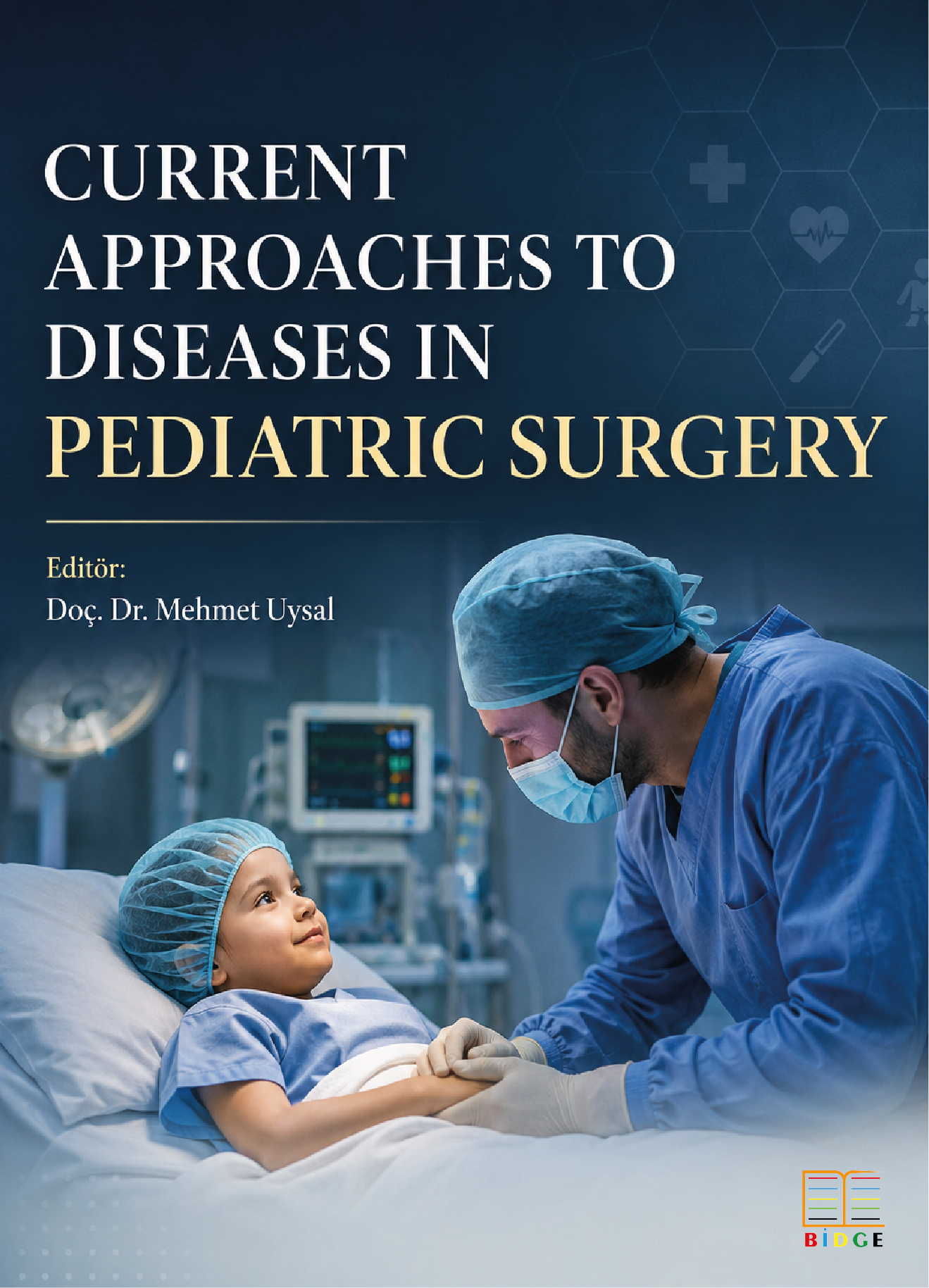 Current Approaches To Diseases in Pediatric Surgery kapak görseli