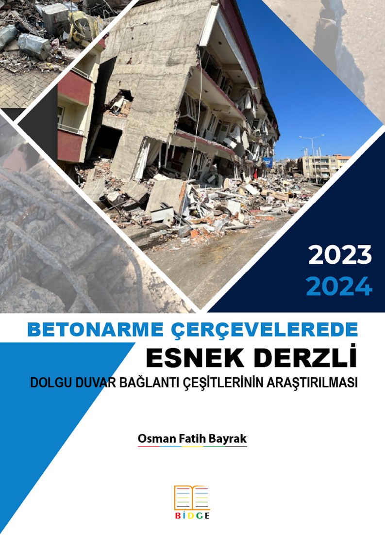 Betonarme Çerçevelerde Esnek Derzli Dolgu Duvar Bağlantı Çeşitlerinin Araştırılması kapak görseli