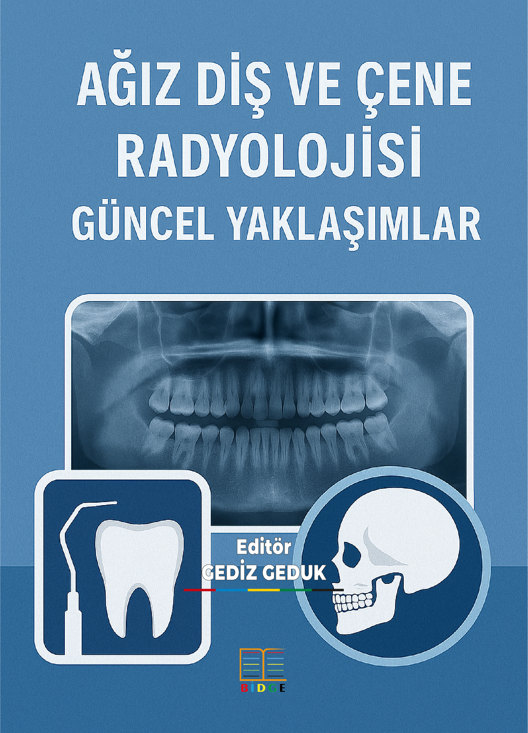Ağız Diş ve Çene Radyolojisi Güncel Yaklaşımlar kapak görseli