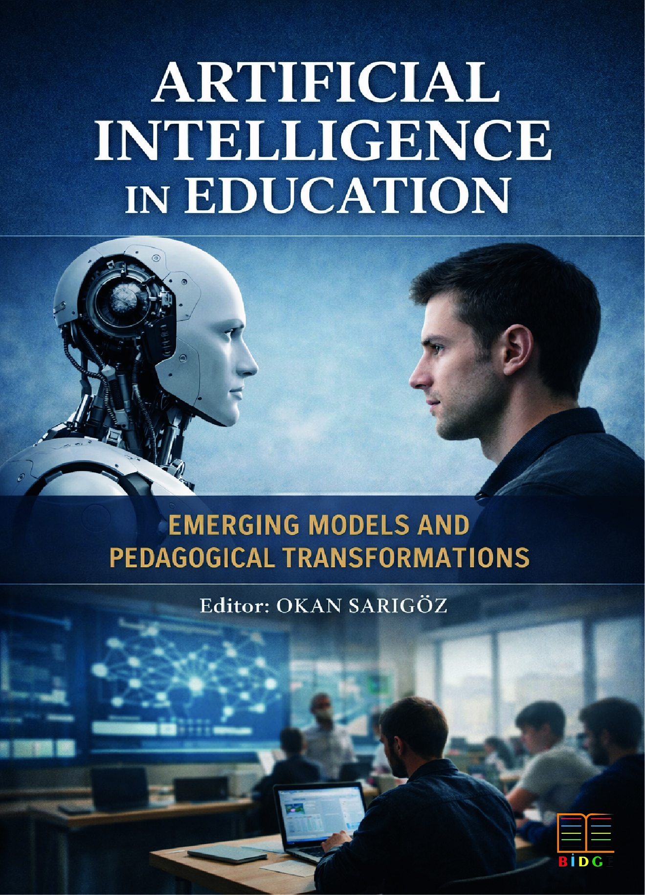 Artificial intelligence in education: Emerging models and pedagogical transformations kapak görseli