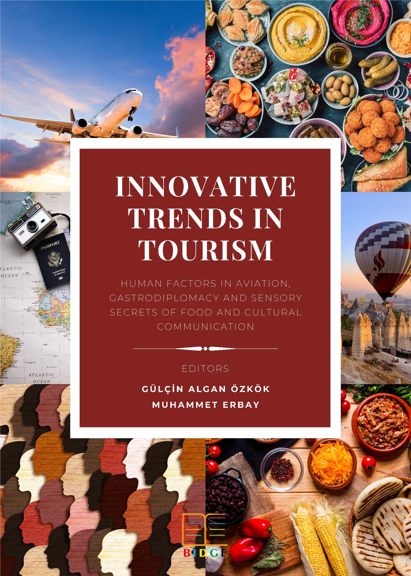Innovative Trends in Tourism: Human Factors in Gastrodiplomacy and Sensory Secrets of Food and Cultural Communication kapak görseli