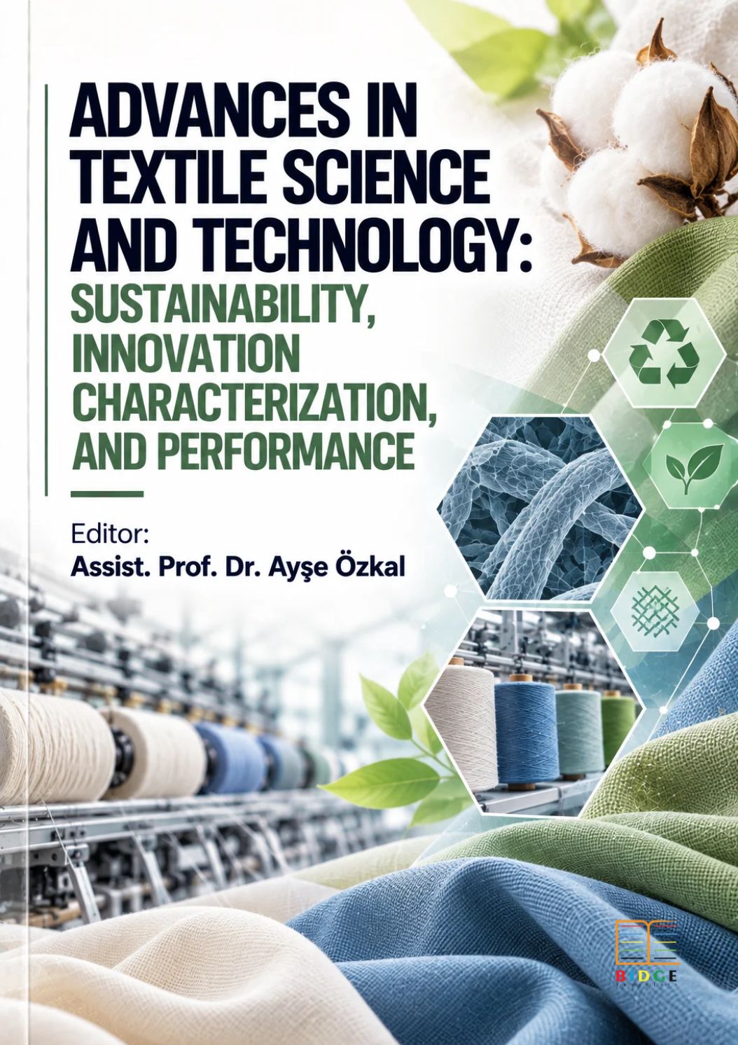 Advances in Textile Science and Technology: Sustainability, Innovation, Characterization, And Performance