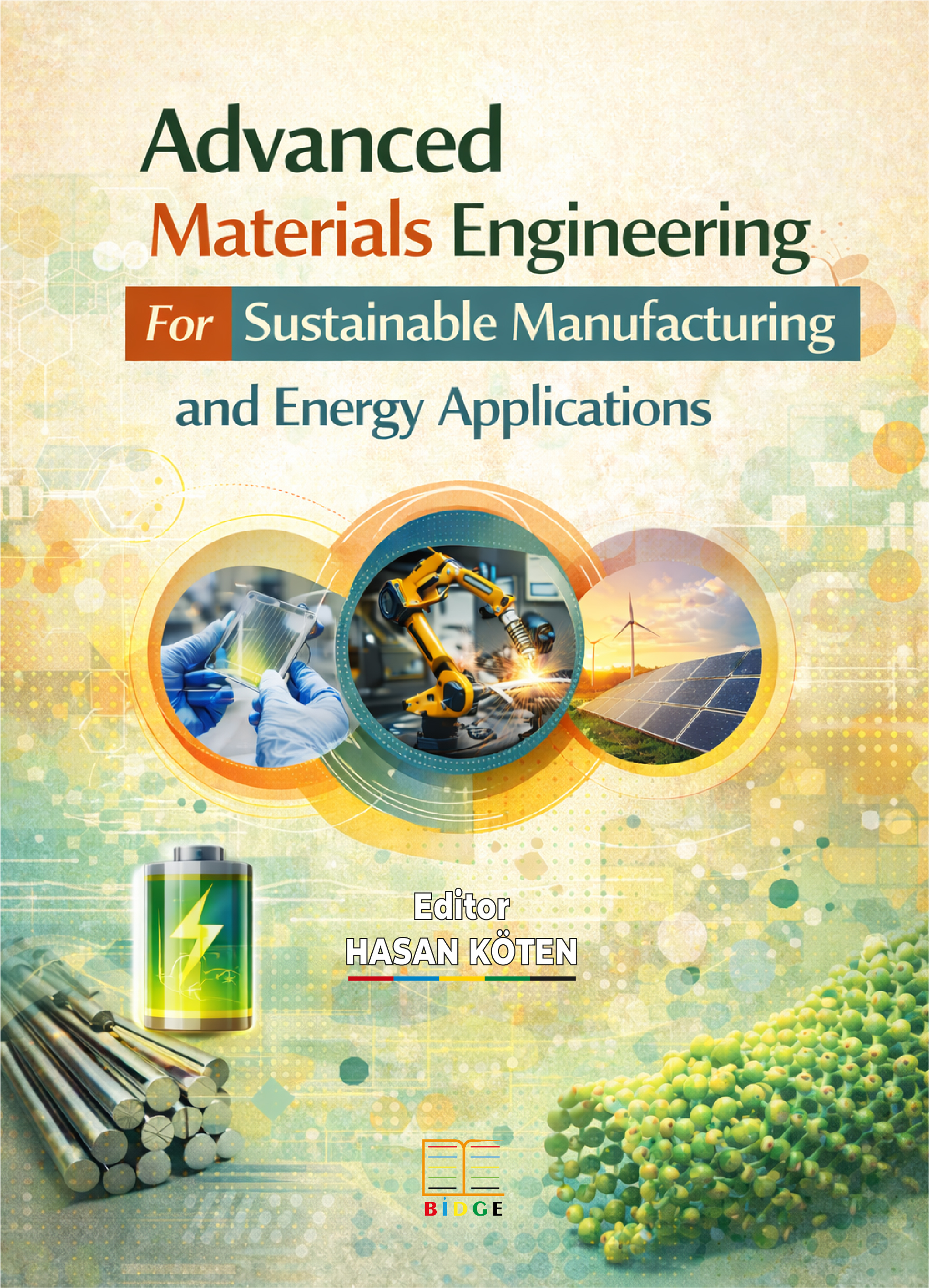 Advanced Materials Engineering For Sustainable Manufacturing and Energy Applications