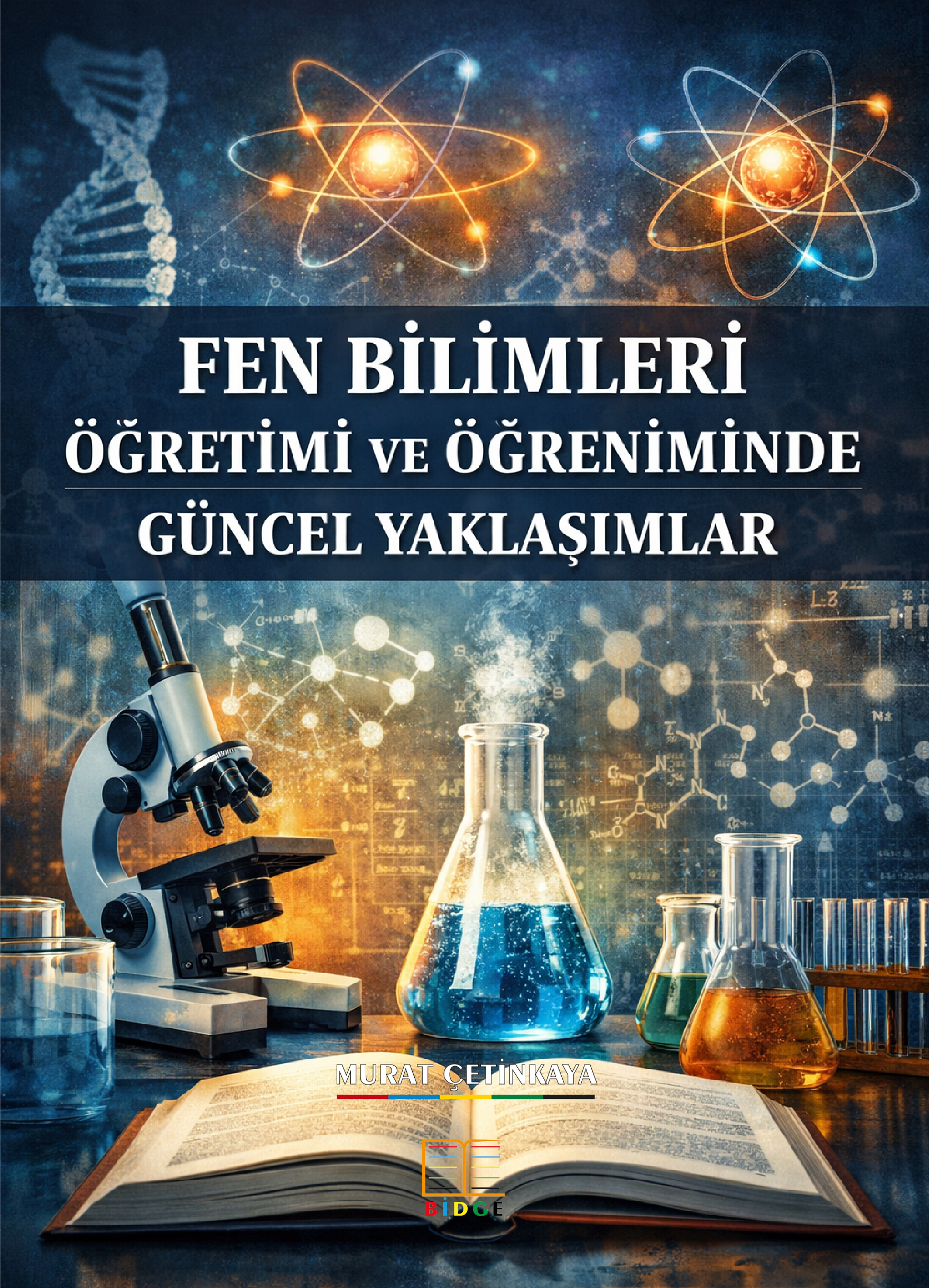Fen Bilimleri Öğretimi ve Öğreniminde Güncel Yaklaşımlar kapak görseli
