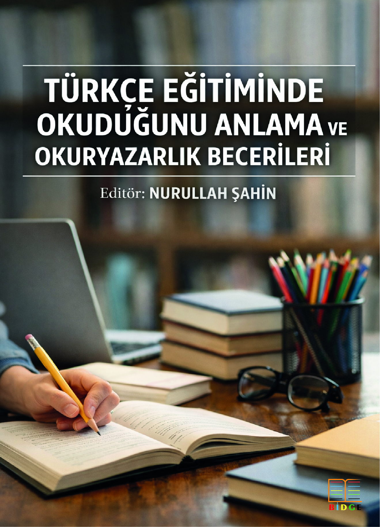 Türkçe eğitiminde okuduğunu anlama ve okuryazarlık becerileri