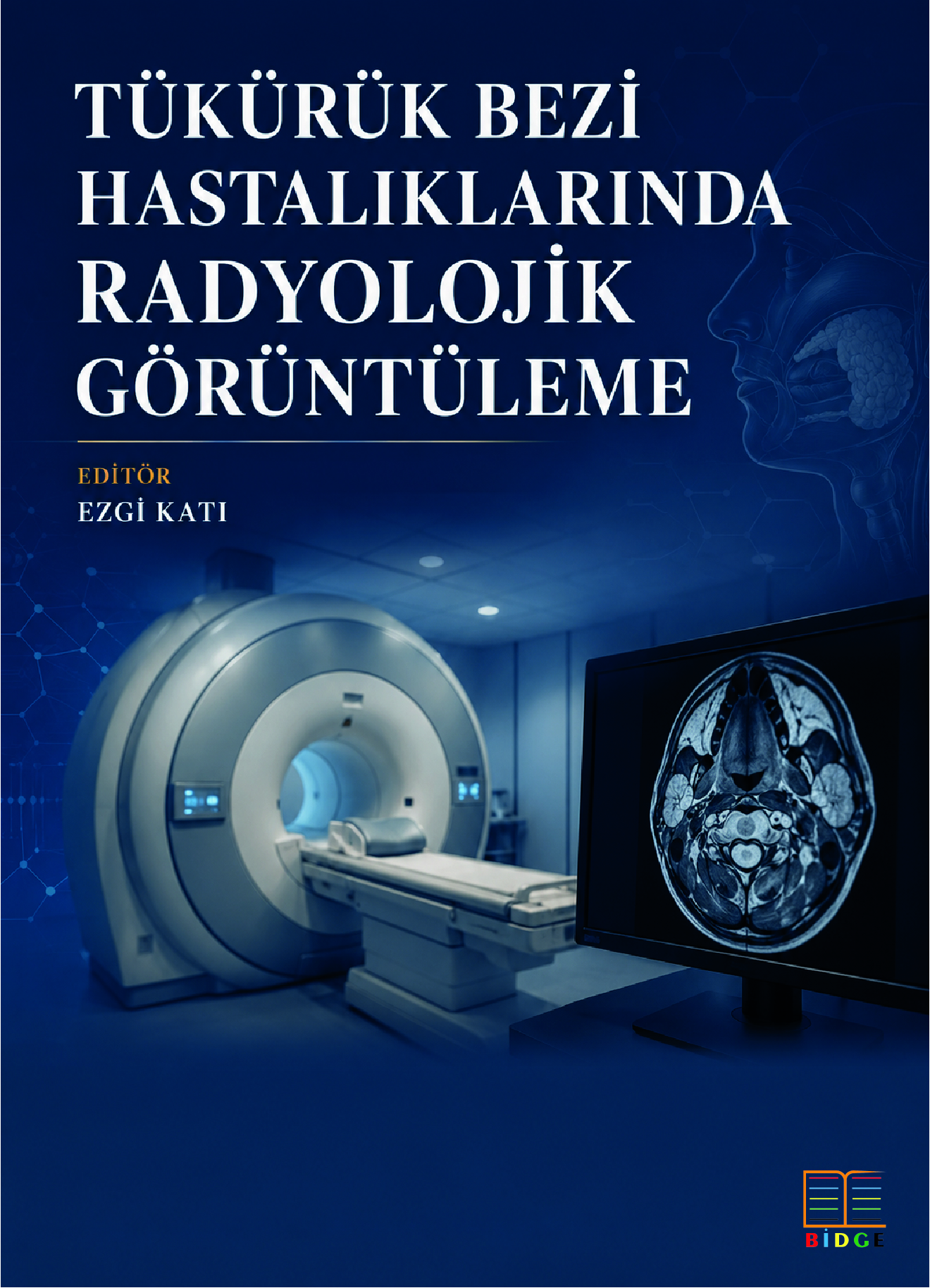 Tükürük Bezi Hastalıklarında Radyolojik Görüntüleme kapak görseli