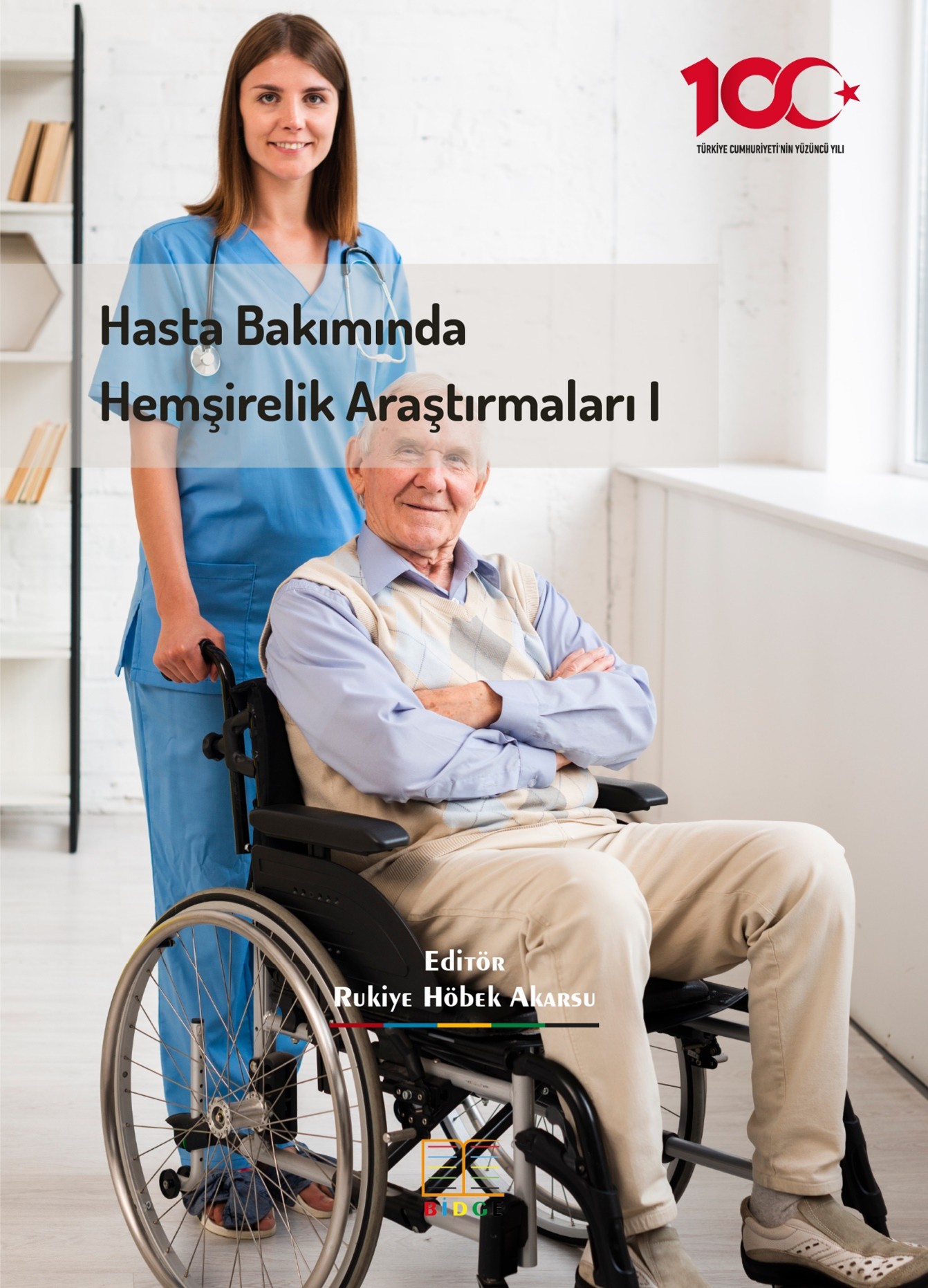 Hasta Bakımında Hemşirelik Araştırmaları I kapak görseli