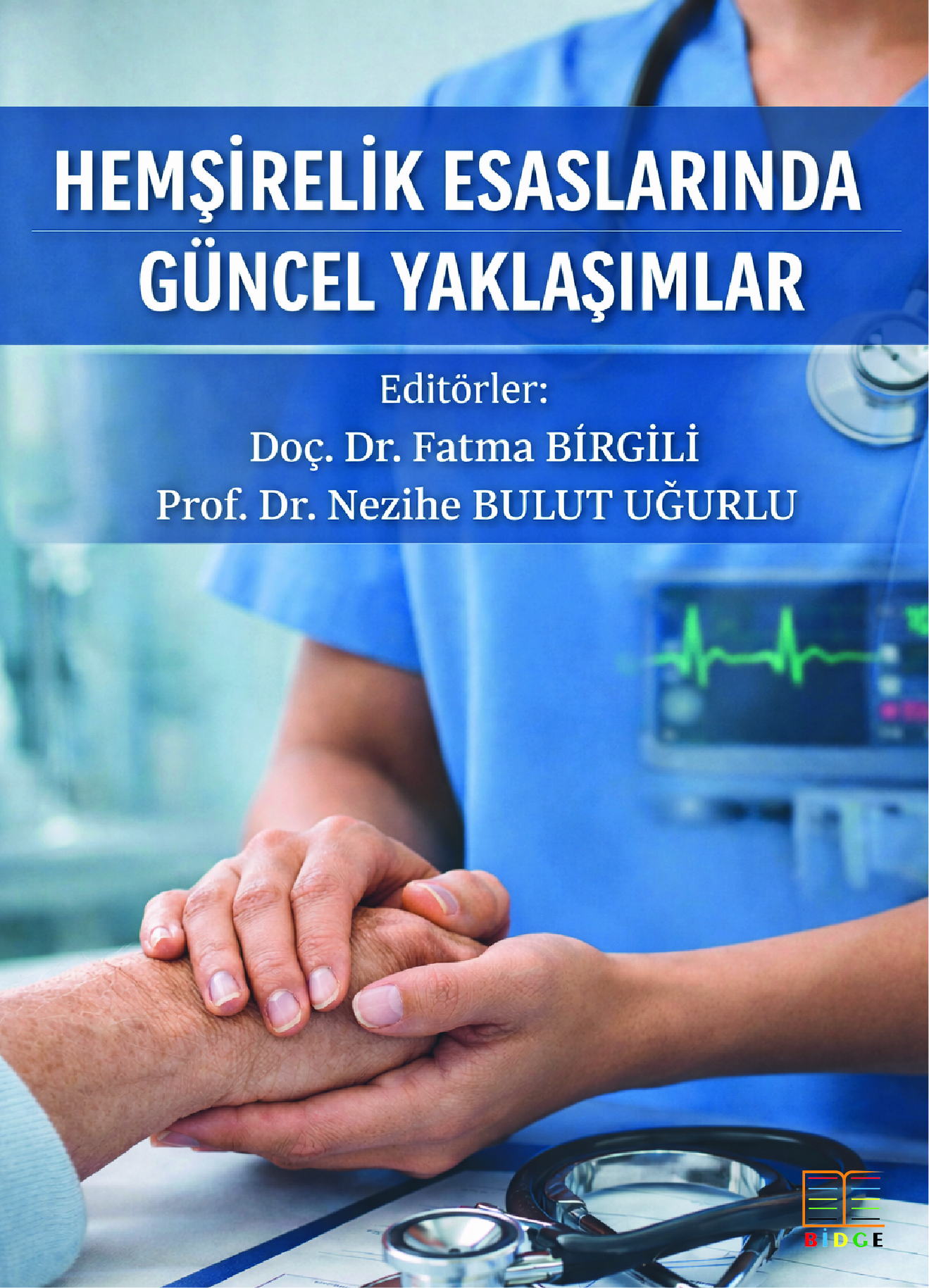 Hemşirelik Esaslarında Güncel Yaklaşımlar kapak görseli