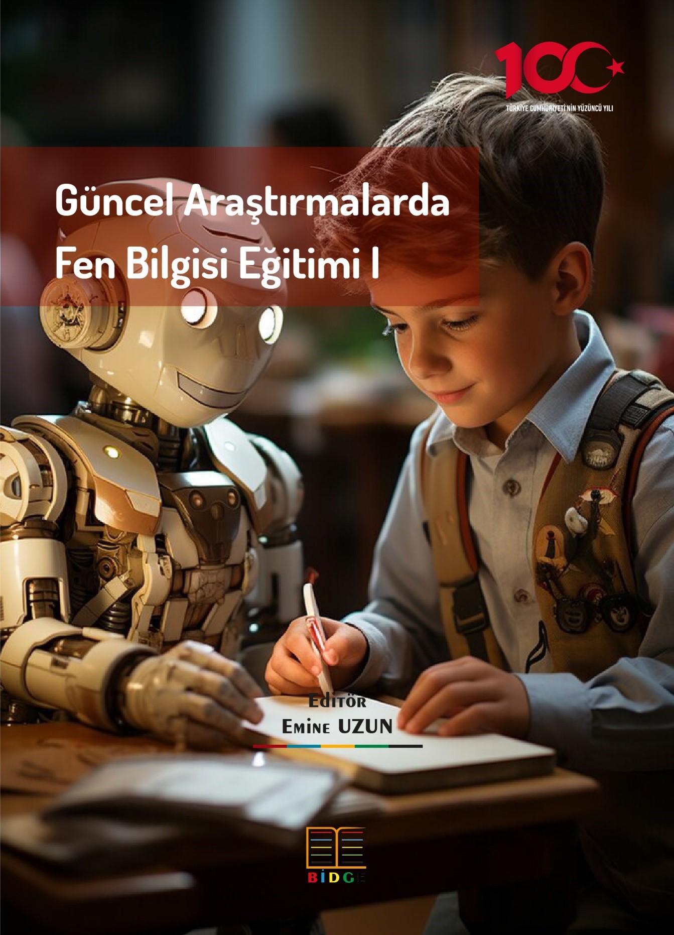 Güncel Araştırmalarda Fen Bilgisi Eğitimi I kapak görseli