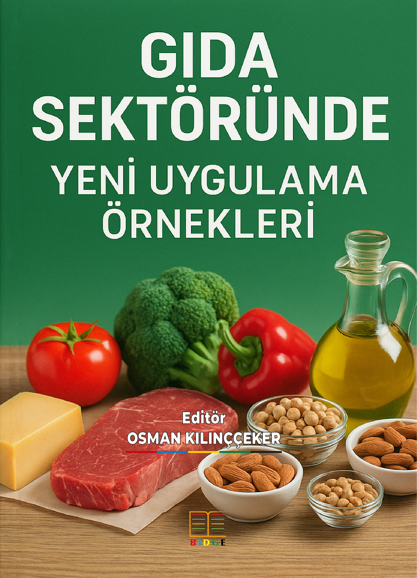 GIDA SEKTÖRÜNDE YENİ UYGULAMA ÖRNEKLERİ kapak görseli