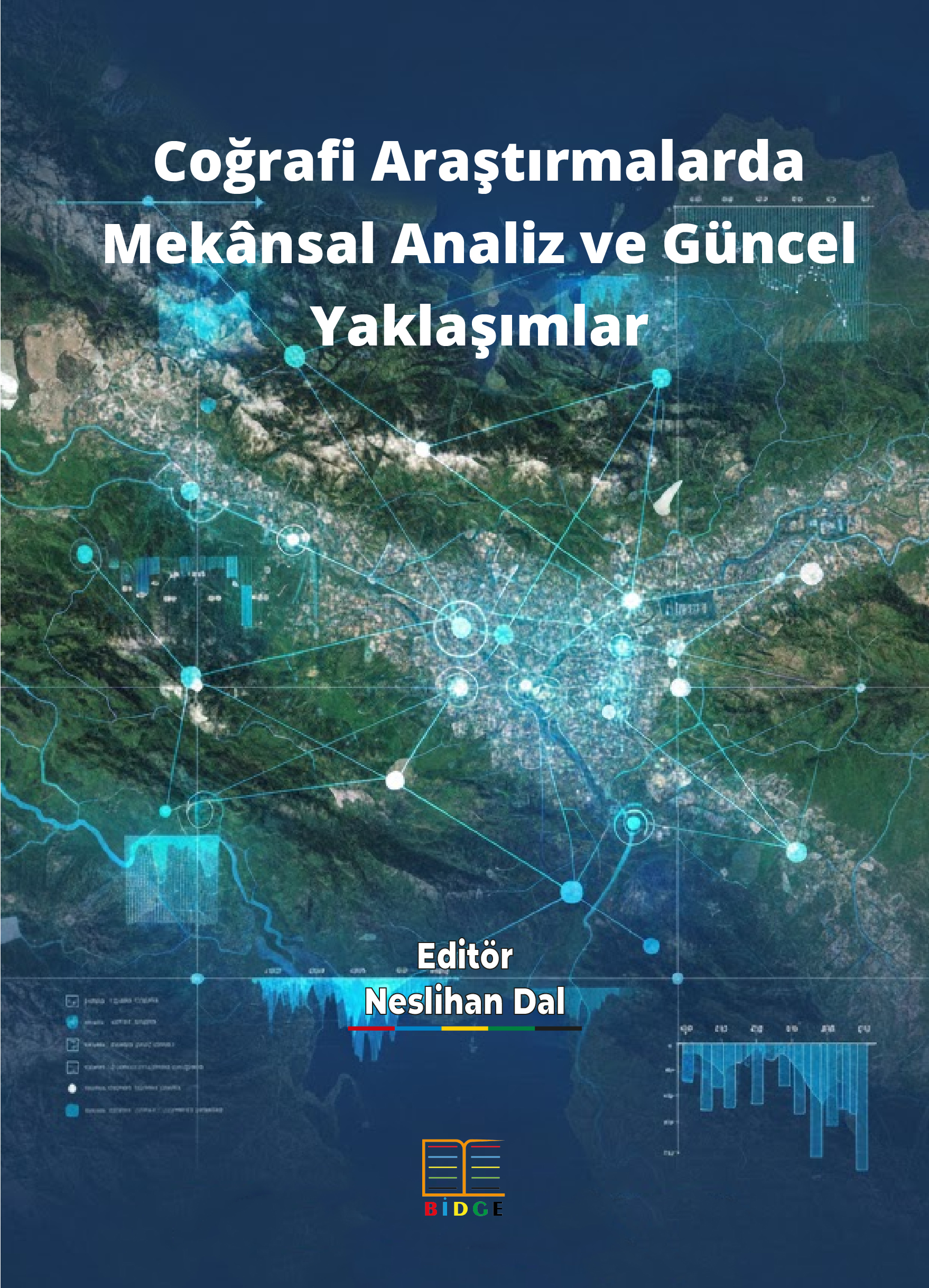 Coğrafi Araştırmalarda Mekânsal Analiz ve Güncel Yaklaşımlar kapak görseli