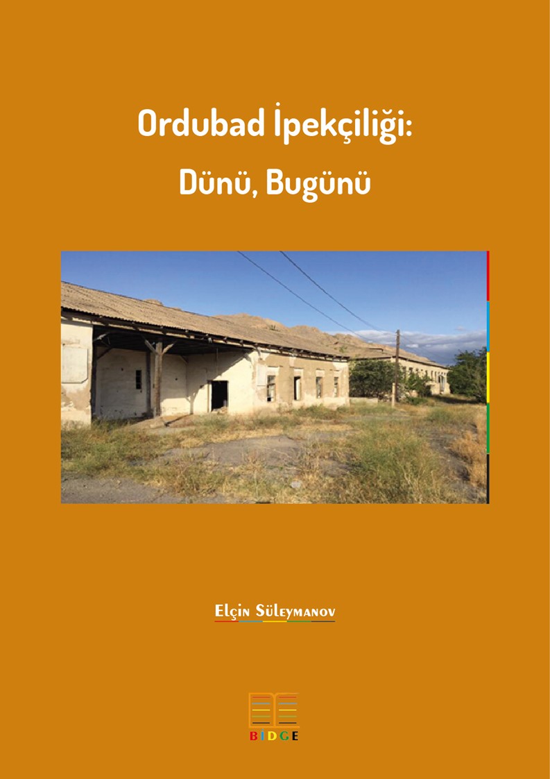 Ordubad İpekçiliği: Dünü, Bugünü kapak görseli