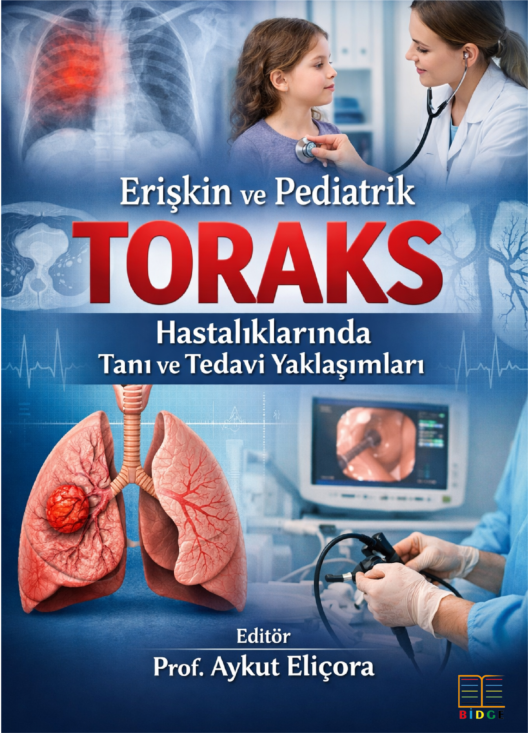 Erişkin ve Pediatrik Toraks Hastalıklarında Tanı ve Tedavi Yaklaşımları kapak görseli