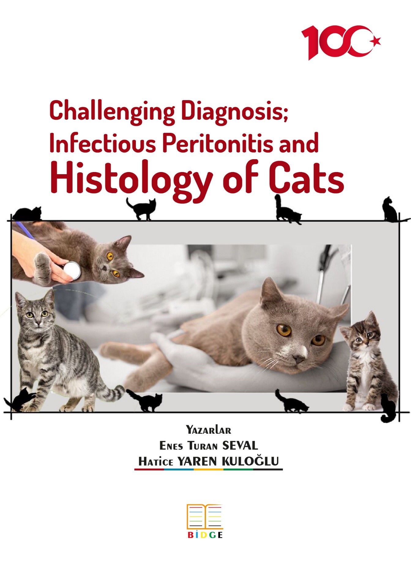 Challenging Diagnosis; Infectious Peritonitis and Histology of Cats kapak görseli