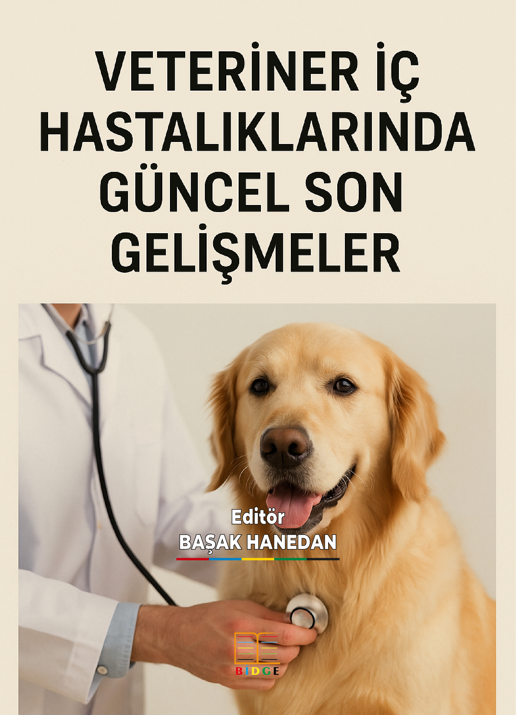 VETERİNER İÇ HASTALIKLARINDA GÜNCEL SON GELİŞMELER kapak görseli