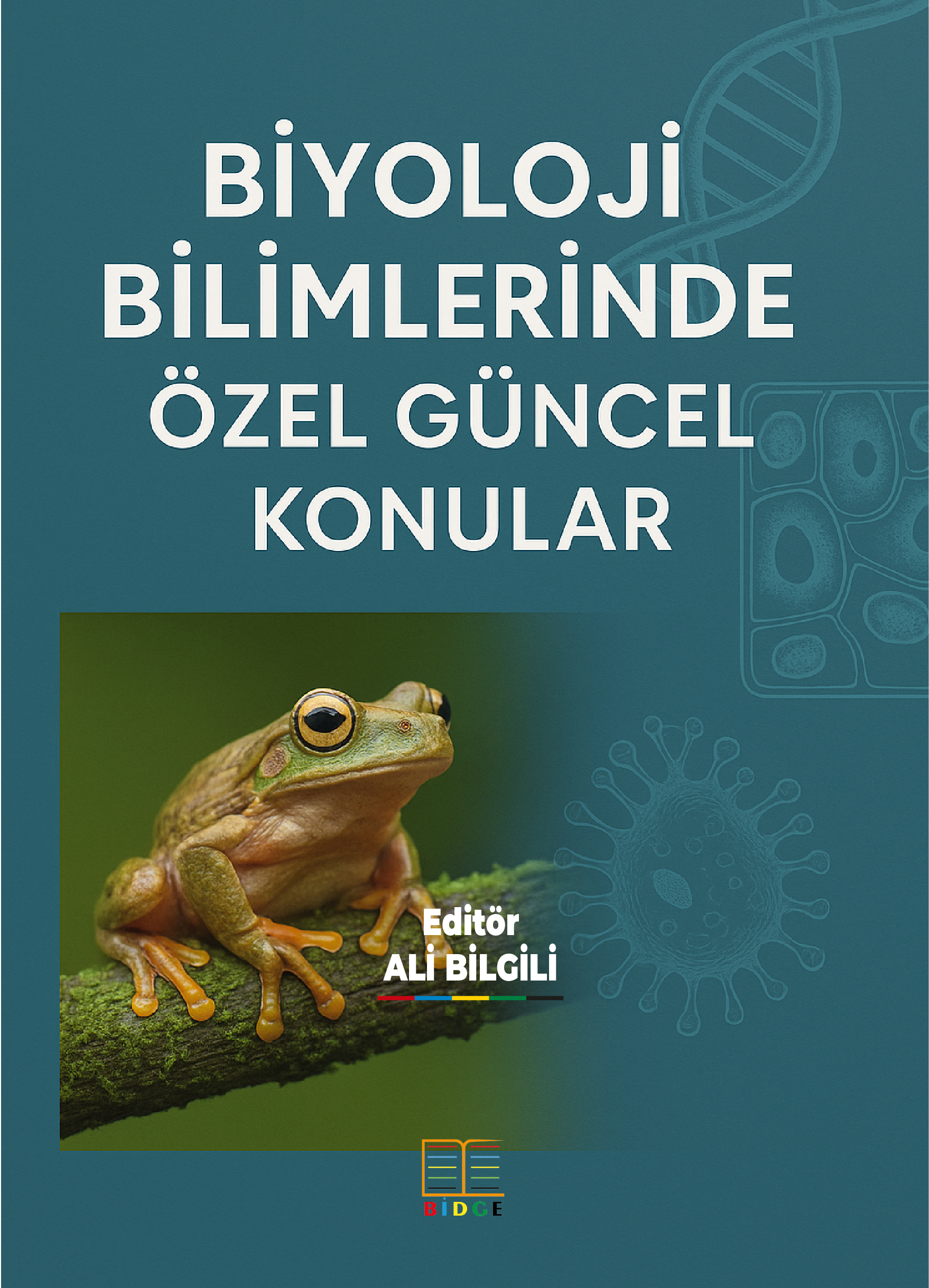 Biyoloji Bilimlerinde Özel Güncel Konular kapak görseli