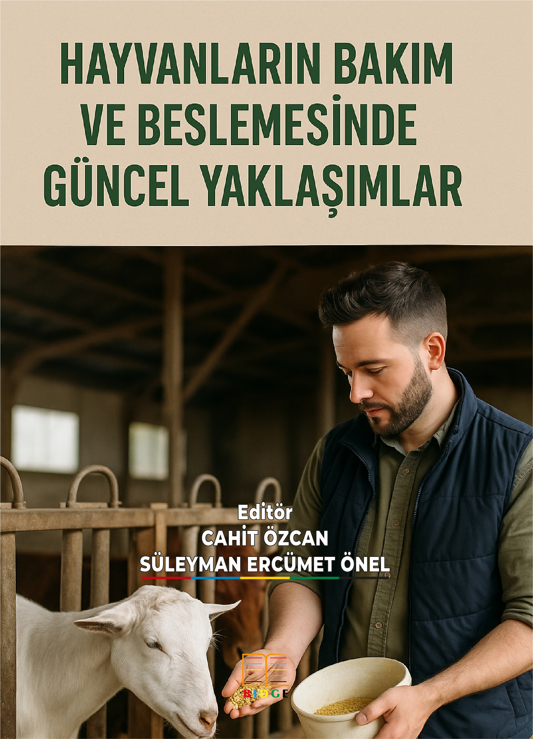 Hayvanların Bakım ve Beslemesinde Güncel Yaklaşımlar