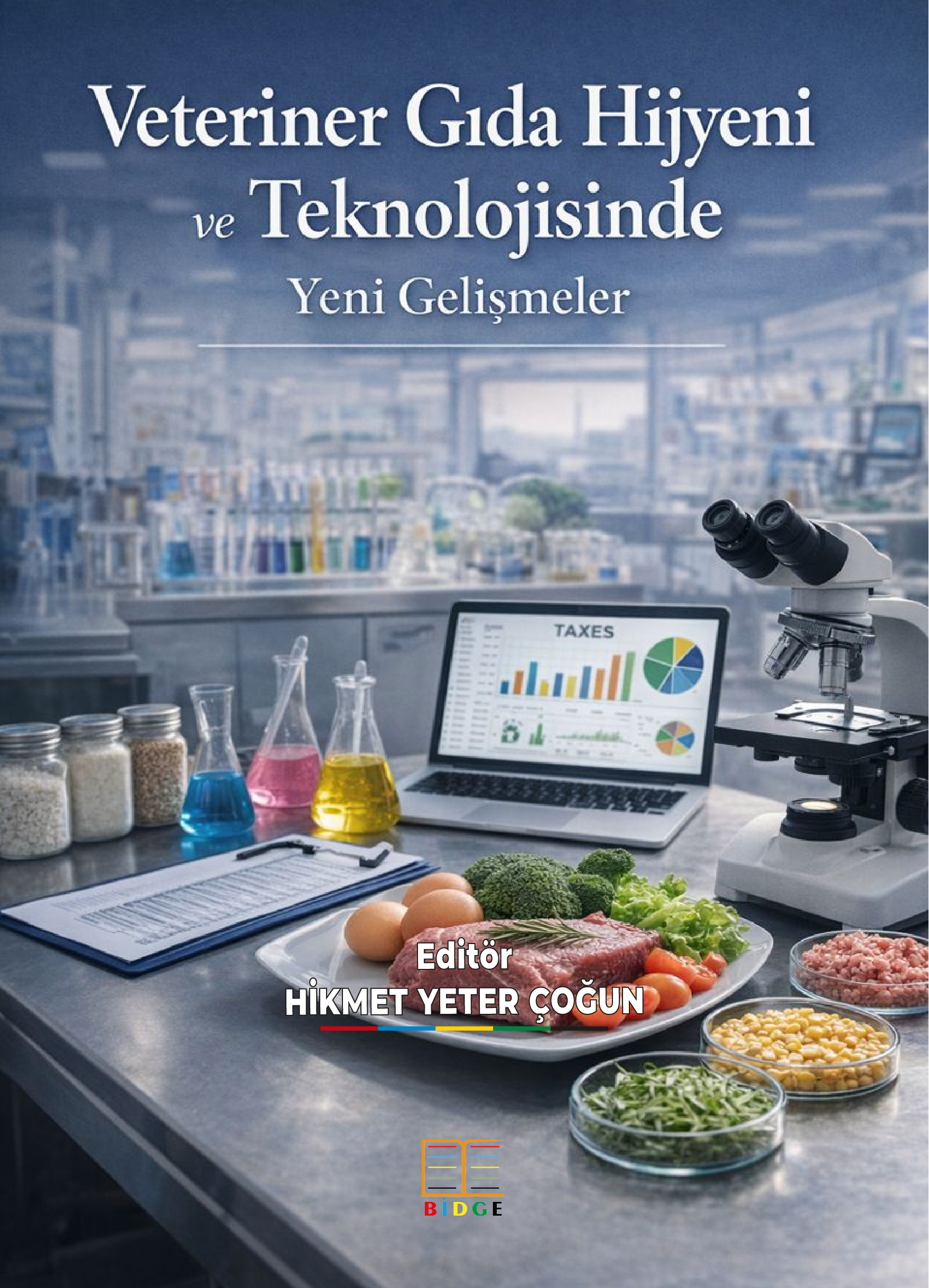 Veteriner Gıda Hijyeni ve Teknolojisinde Yeni Gelişmeler kapak görseli