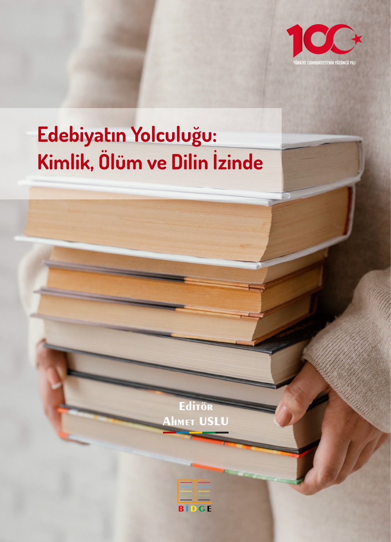 Edebiyatın Yolculuğu: Kimlik, Ölüm ve Dilin İzinde kapak görseli