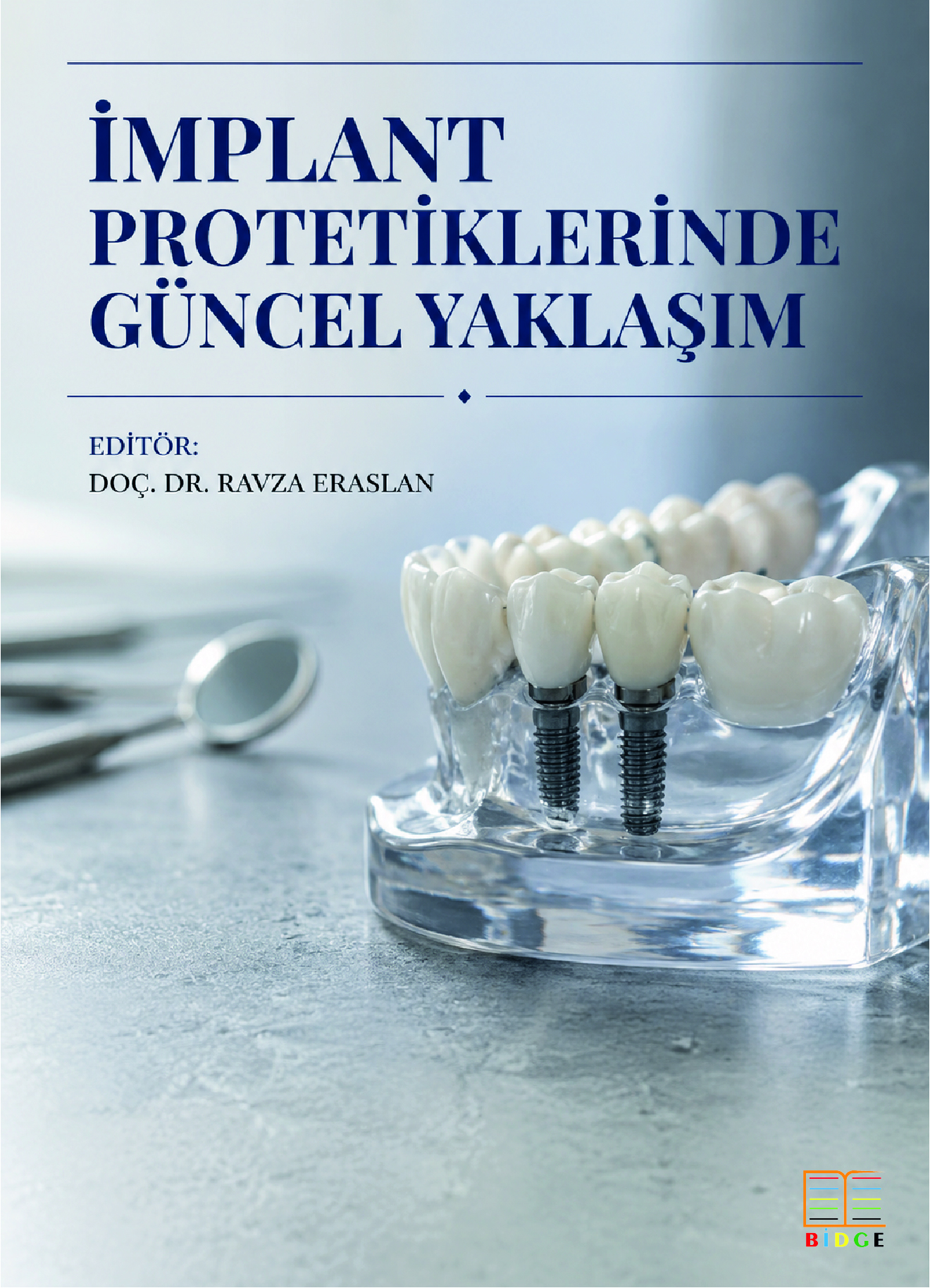 İmplant Protetiklerinde Güncel Yaklaşım kapak görseli