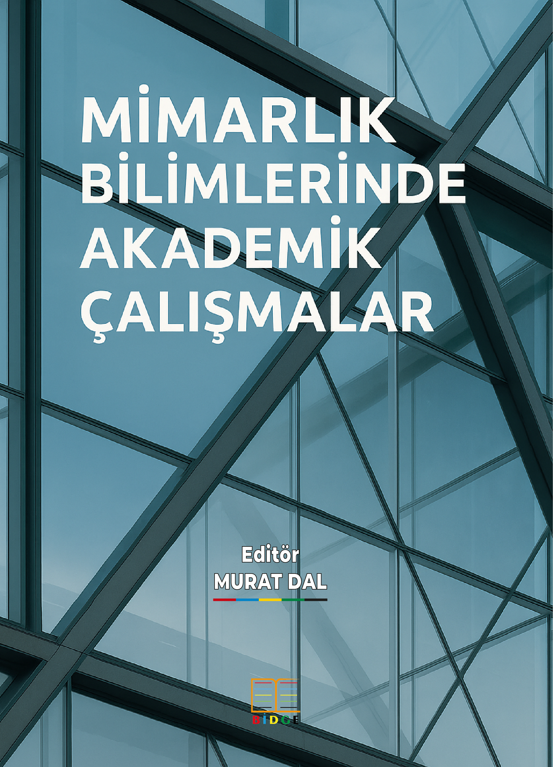 MİMARLIK BİLİMLERİNDE AKADEMİK ÇALIŞMALAR kapak görseli