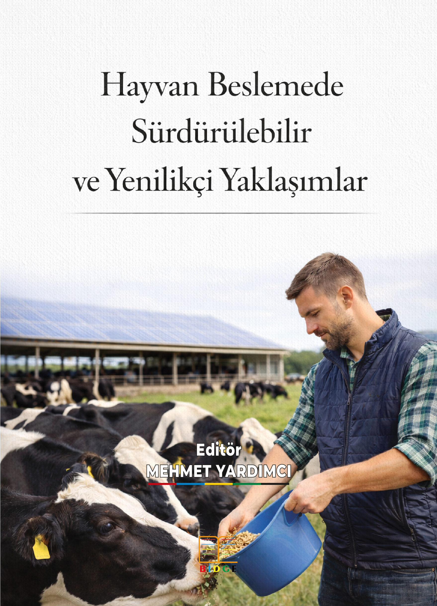 Hayvan Beslemede Sürdürülebilir ve Yenilikçi Yaklaşımlar kapak görseli