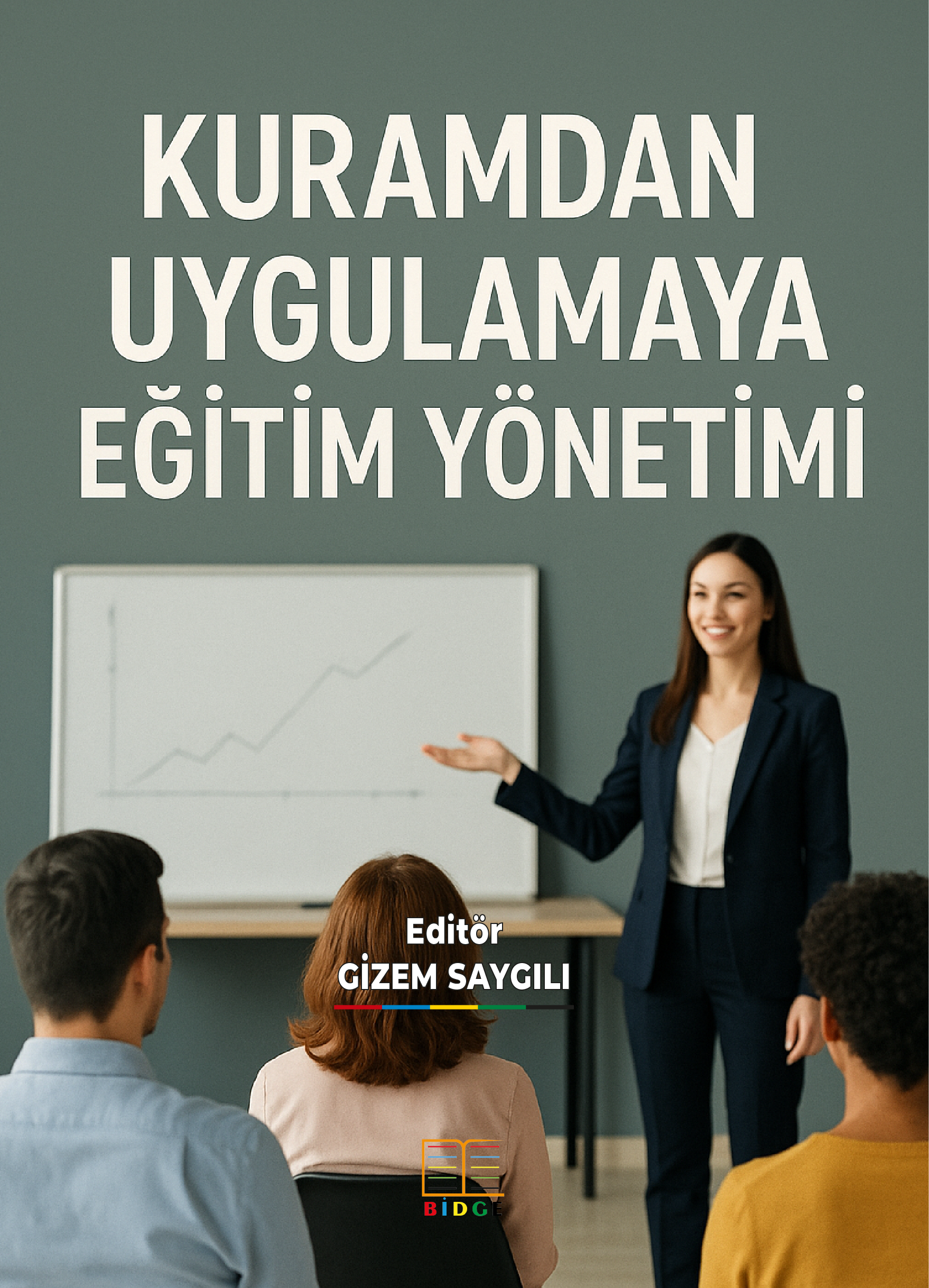 KURAMDAN UYGULAMAYA EĞİTİM YÖNETİMİ kapak görseli