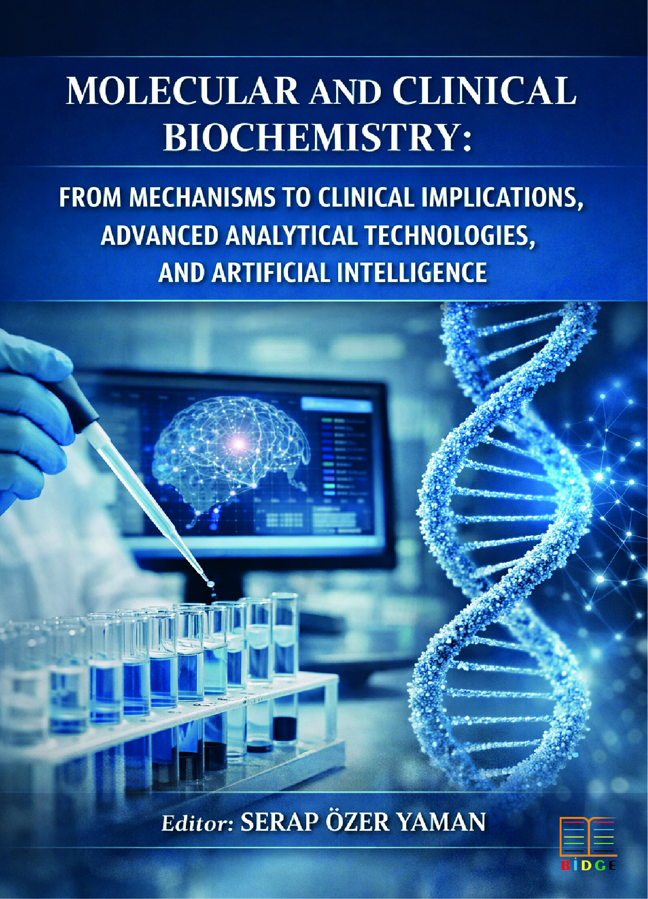 Molecular and Clinical Biochemistry: From Mechanisms to Clinical Implications, Advanced Analytical Technologies, and Artificial Intelligence kapak görseli
