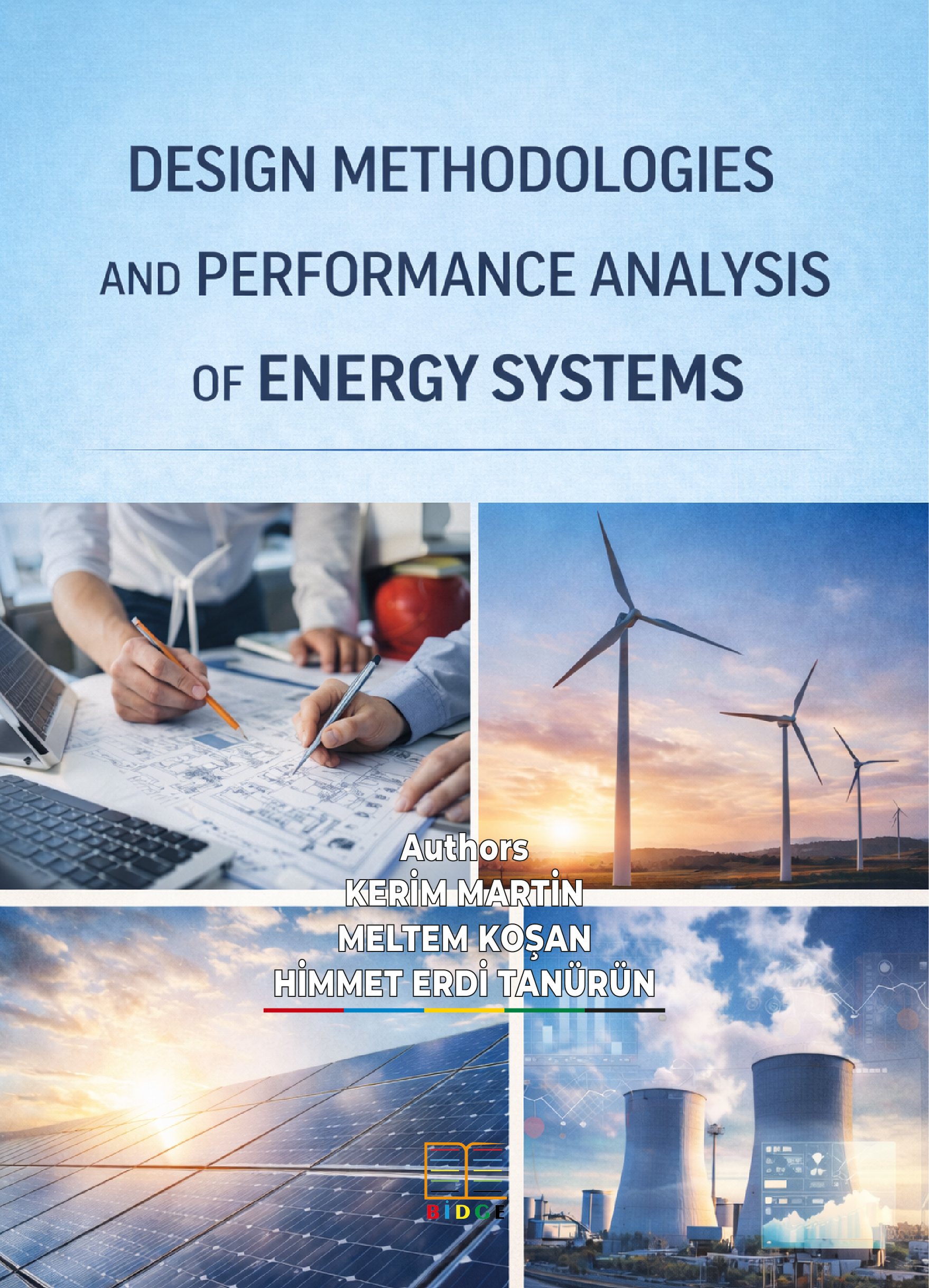 DESIGN METHODOLOGIES AND PERFORMANCE ANALYSIS OF ENERGY SYSTEMS kapak görseli