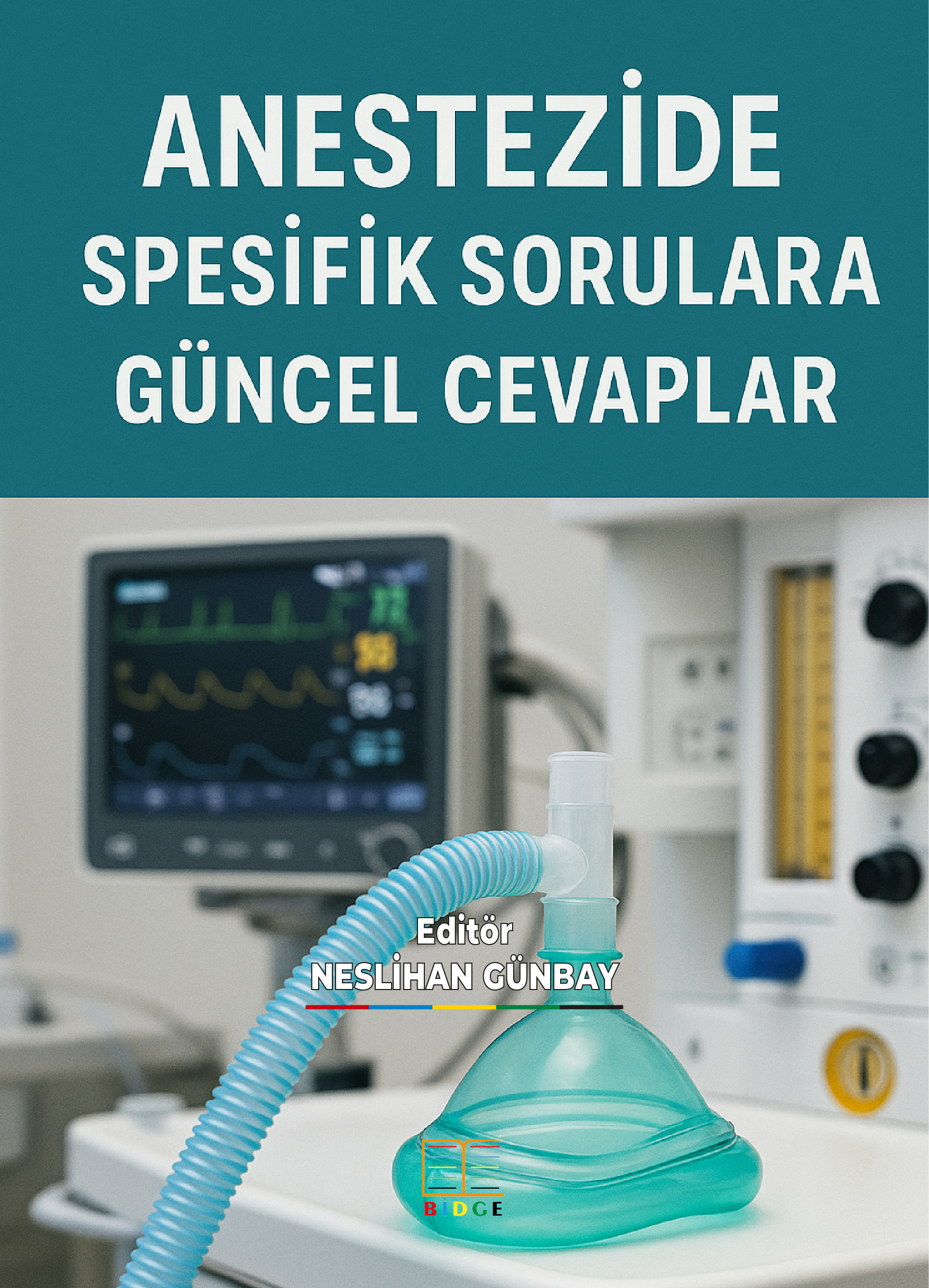 ANESTEZİDE SPESİFİK SORULARA GÜNCEL CEVAPLAR kapak görseli