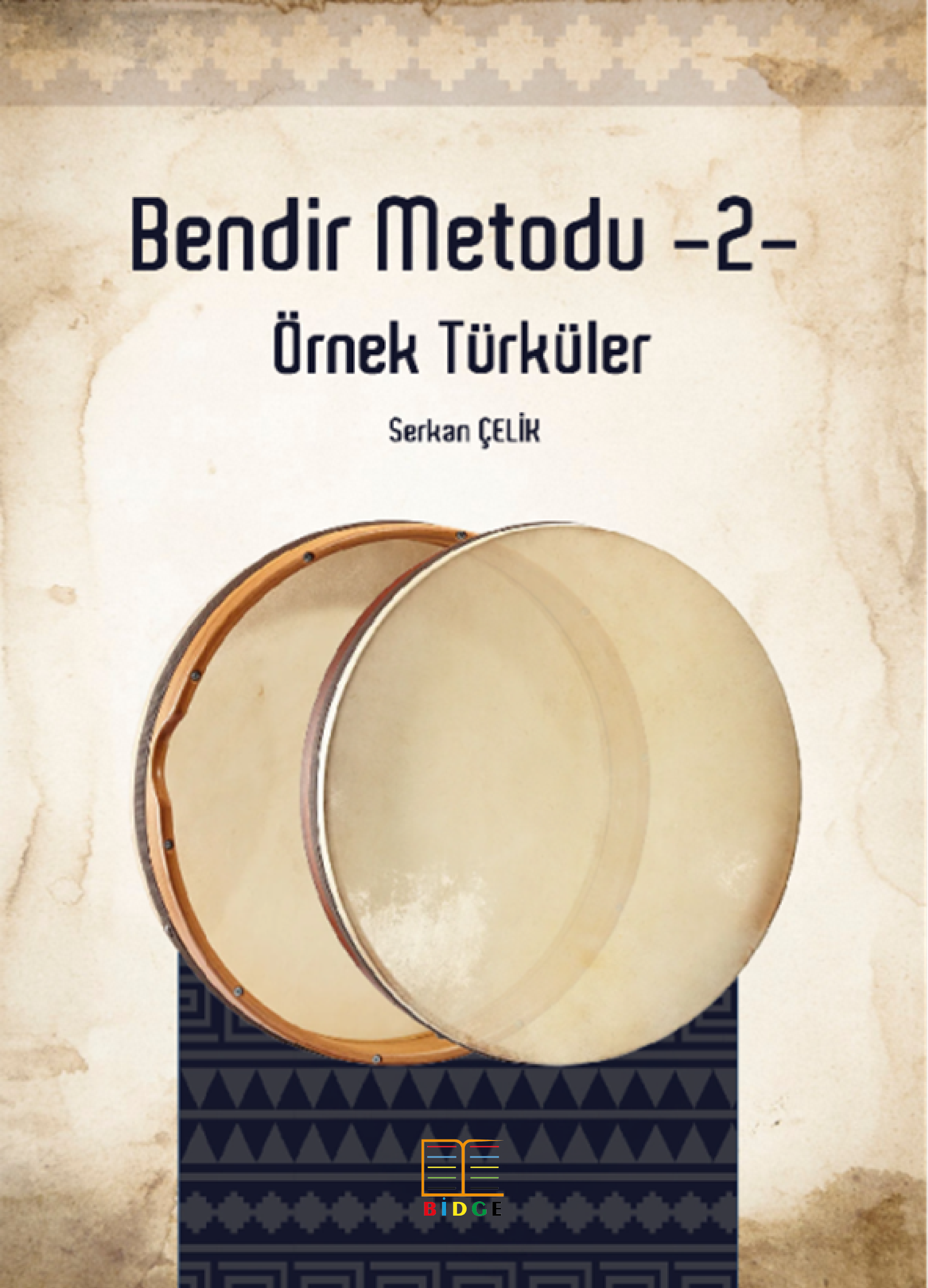BENDİR METODU-2- ÖRNEK TÜRKÜLER kapak görseli