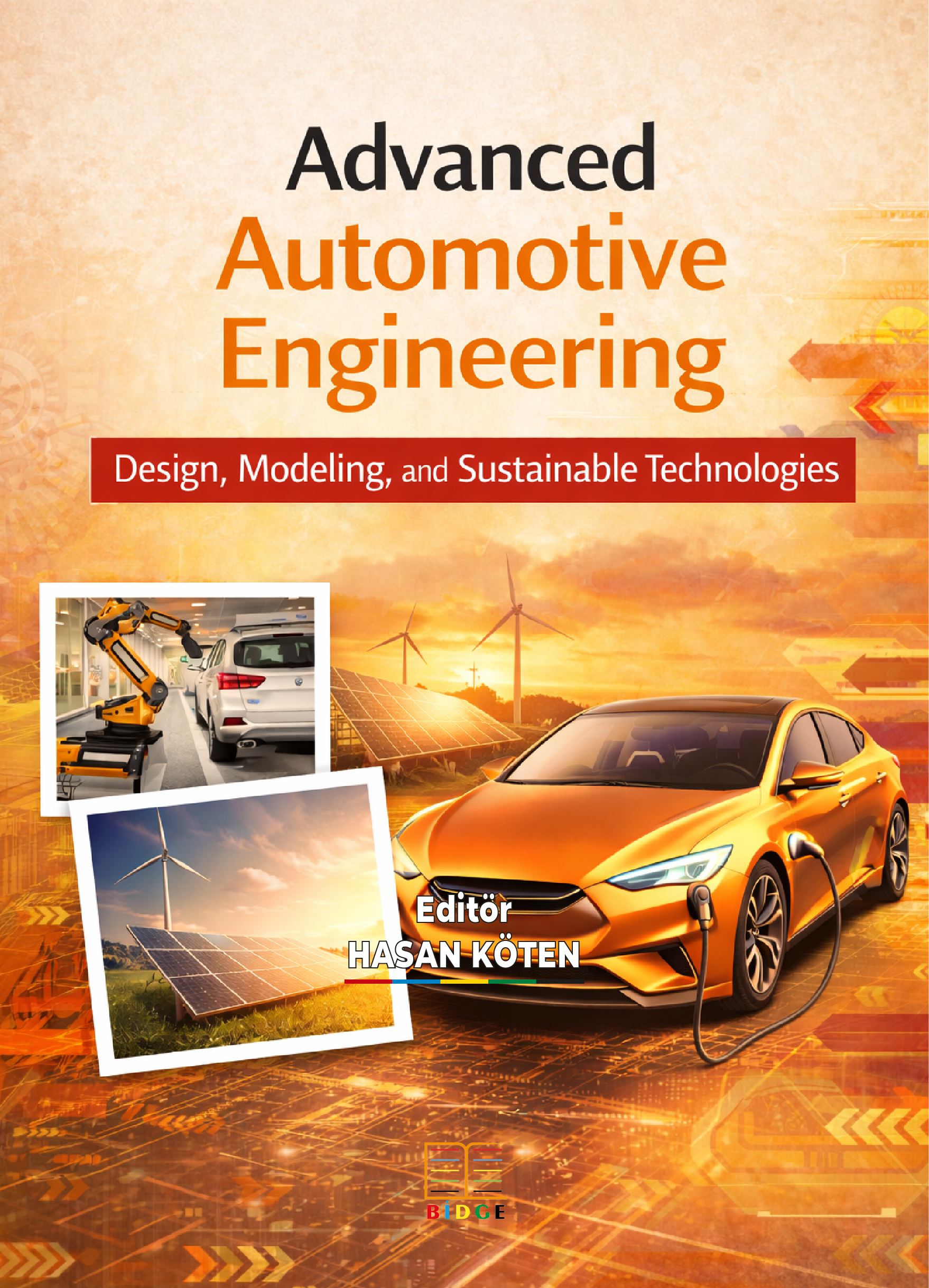 Advanced Automotive Engineering: Design, Modeling, and Sustainable Technologies