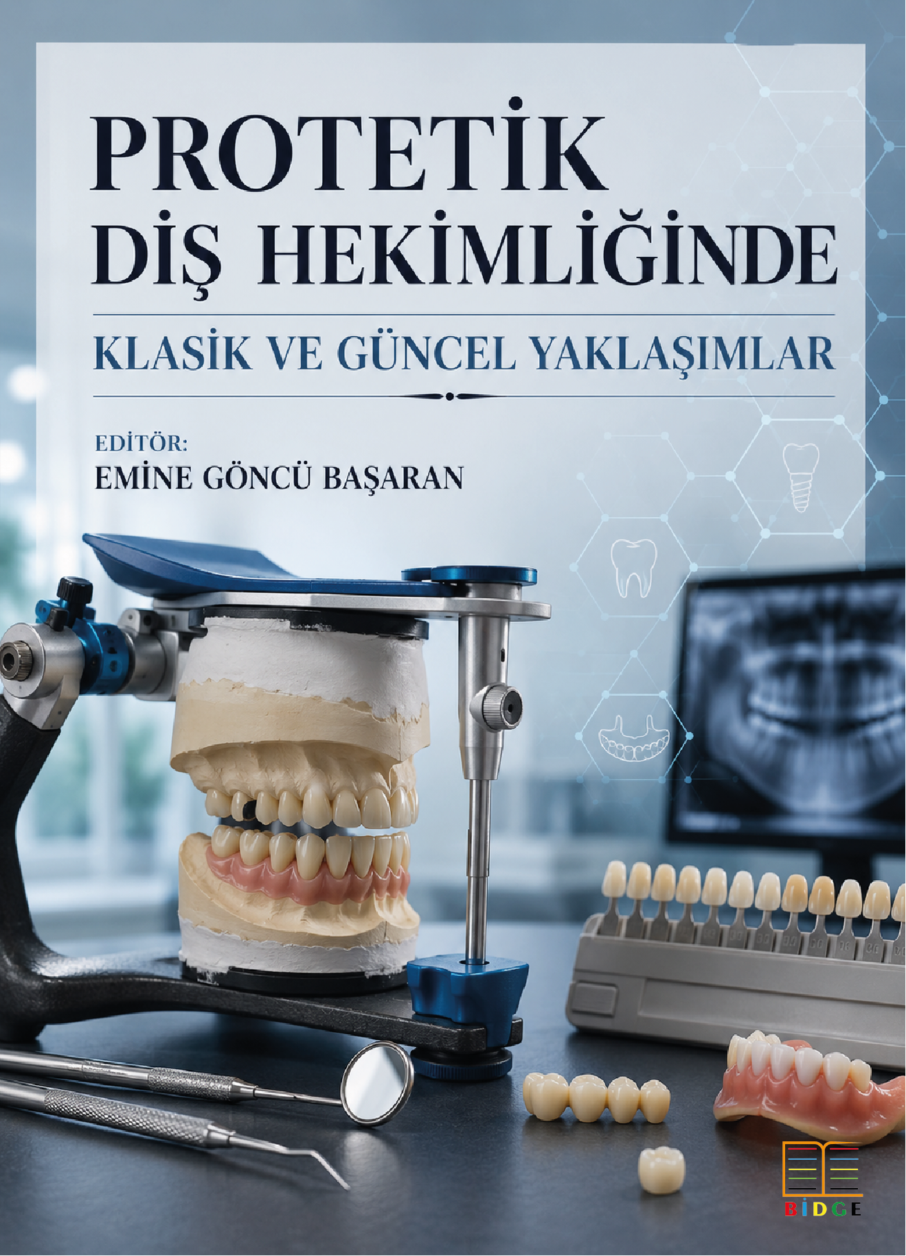 Protetik Diş Hekimliğinde Klasik ve Güncel Yaklaşımlar kapak görseli